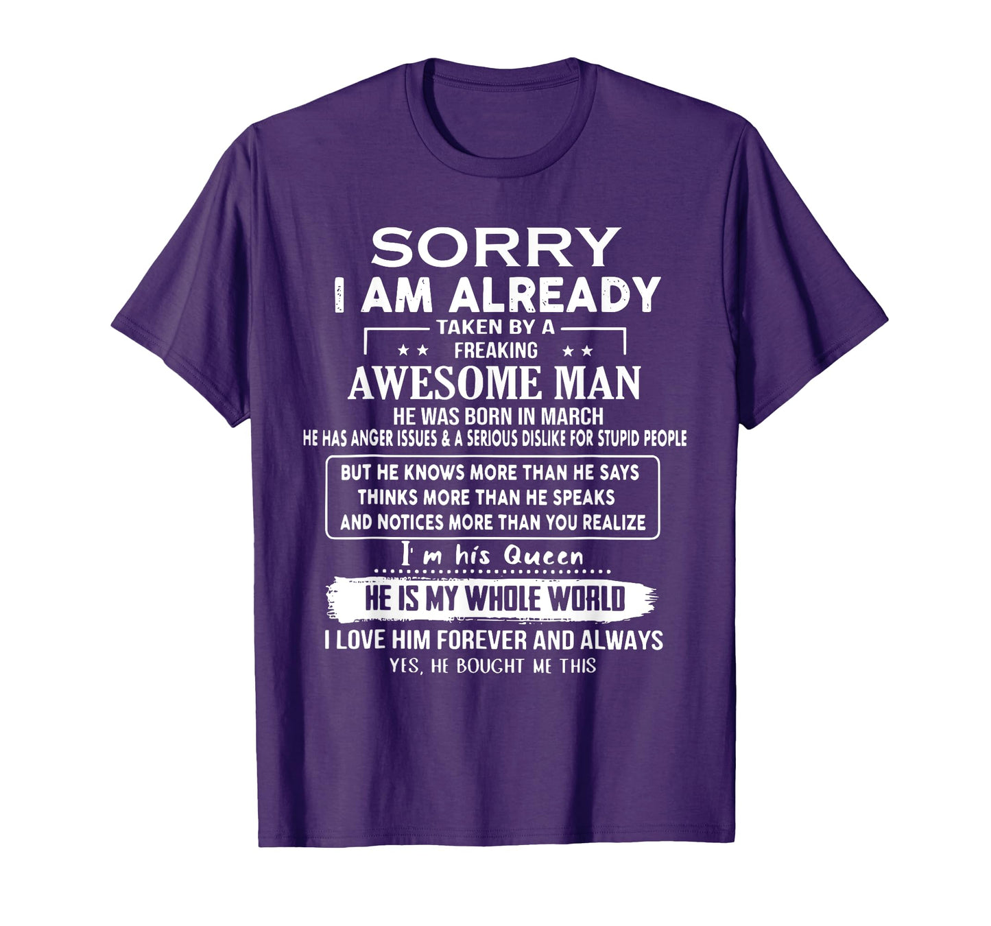 Sorry I Am Already Taken By A Freaking Awesome Man In March T-Shirt