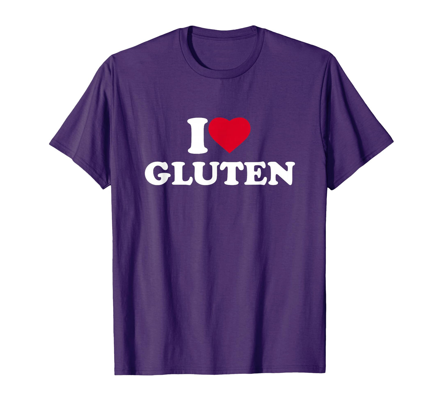I Love Gluten I Heart Gluten Lover T-Shirt