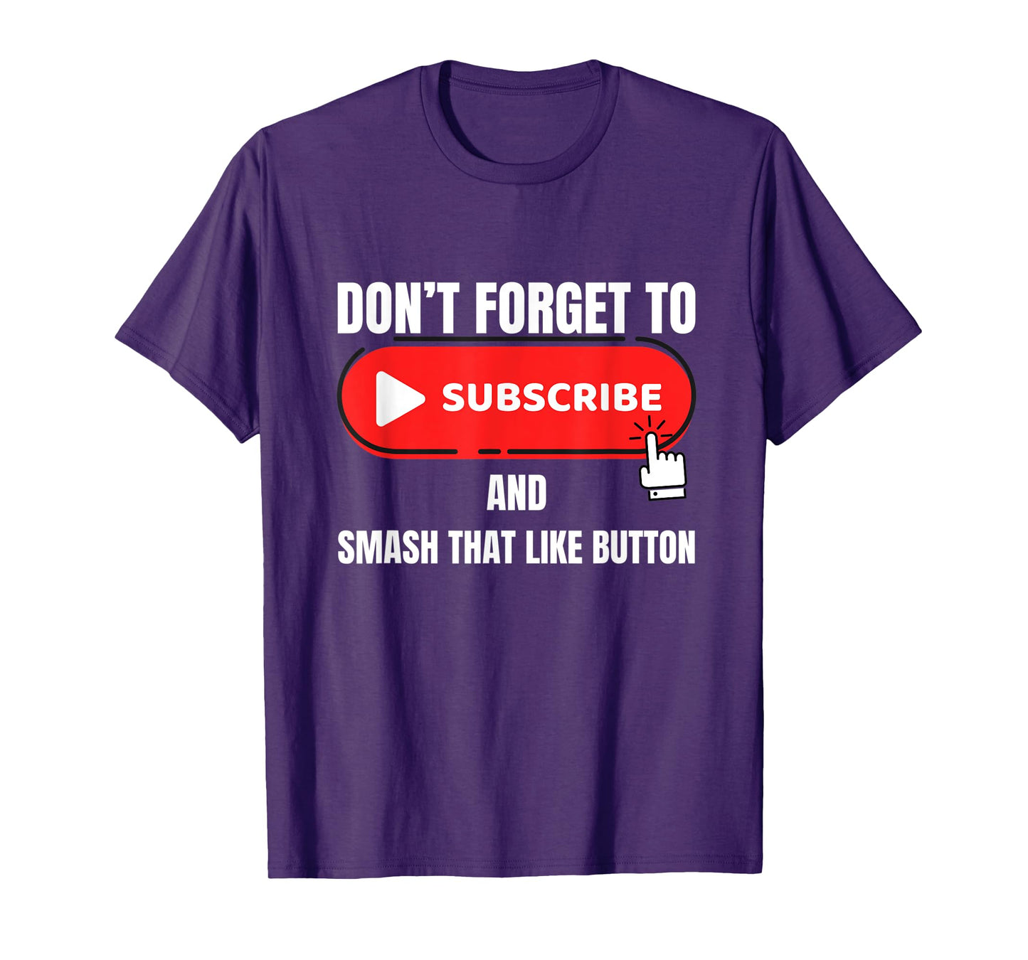 Vlogger Content Creator Don't Forget To Like and Subscribe T-Shirt
