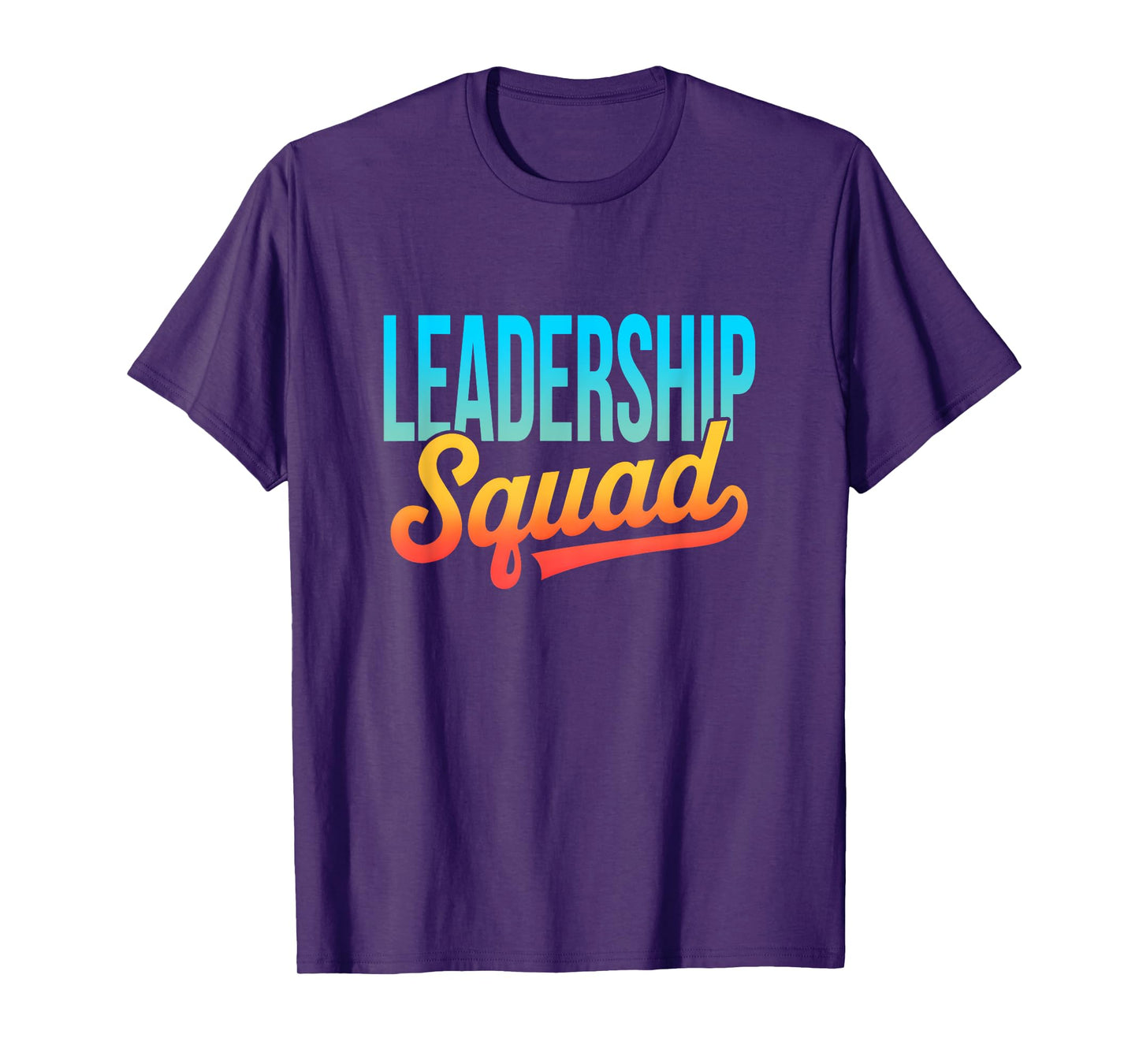 Leadership Squad Team Leader Management Motivation Crew T-Shirt