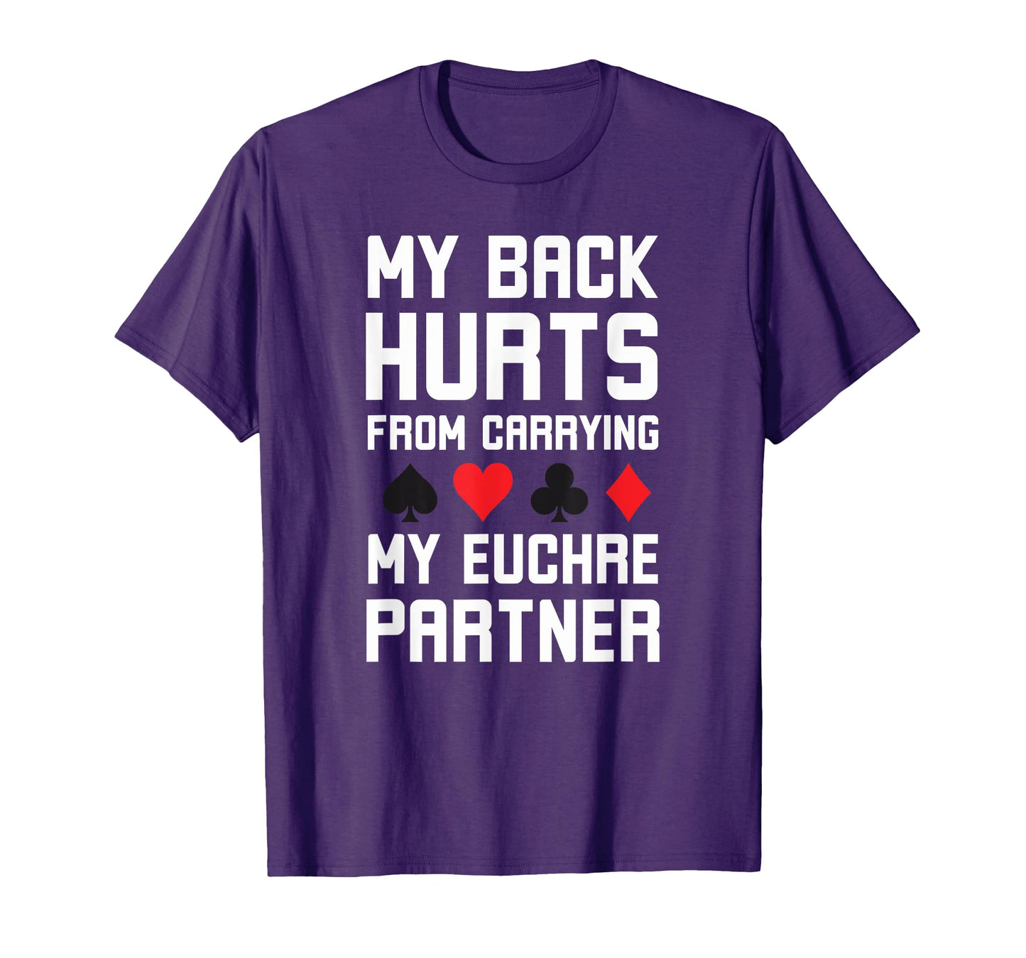World's greatest cards partner Apparel co. My Back Hurts From Carrying My Euchre Partner Funny Euchre T-Shirt - Grey, Small, Short Sleeve, Classic Fit, Polyester 100%, Unisex Adult, Euchre Enthusiasts