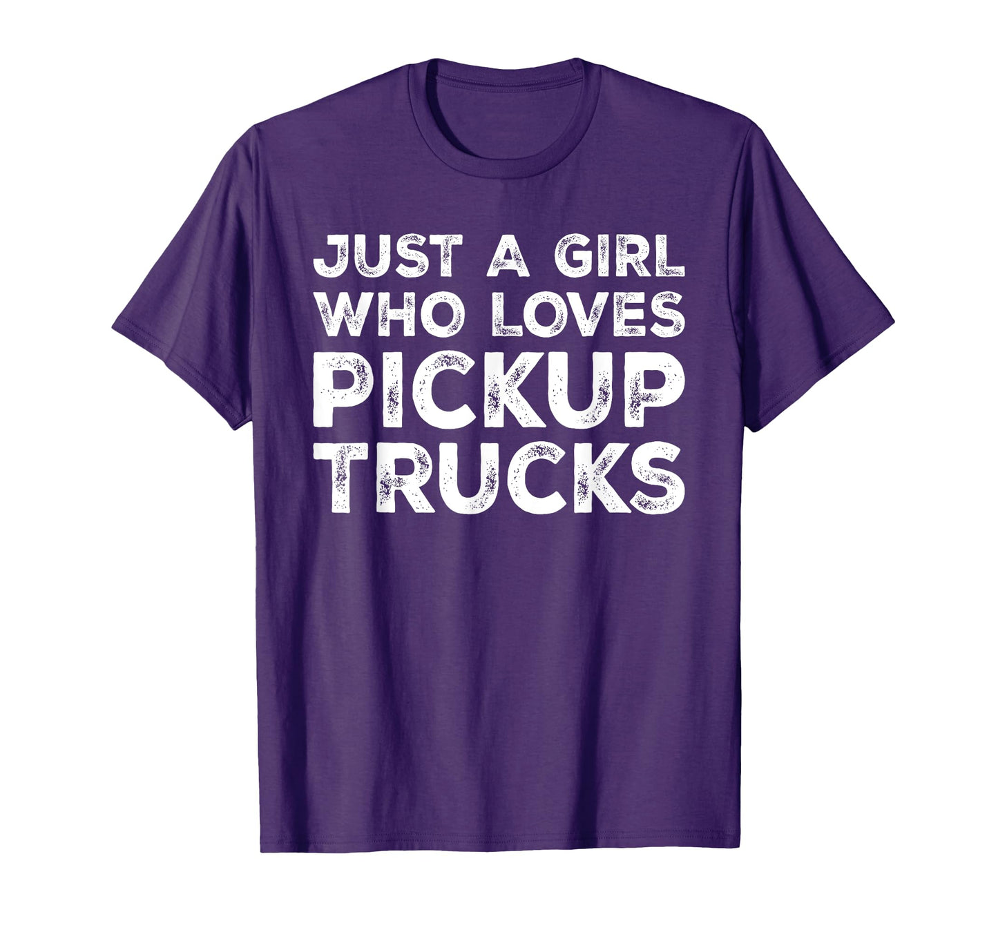 Just A Girl Who Loves Pickup Trucks, Pickup Truck Lover T-Shirt