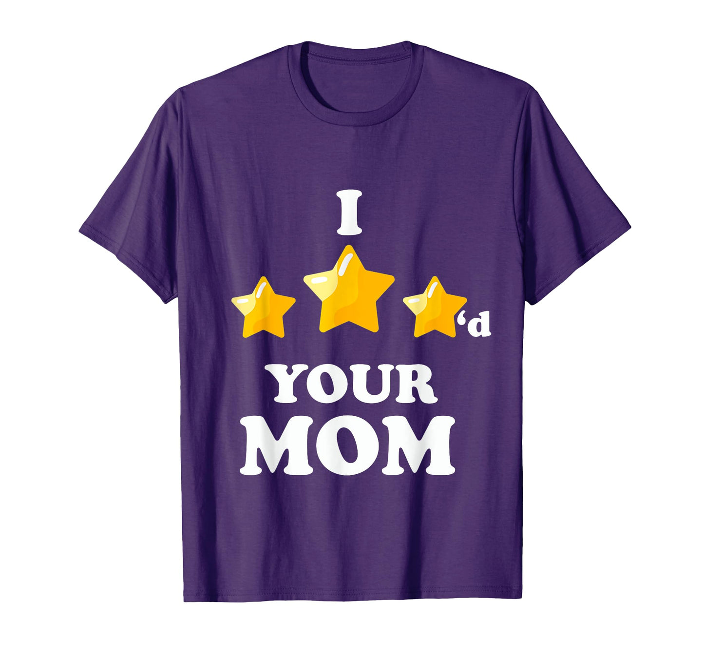 I Three Starred Your Mom Funny Video Gaming T-Shirt