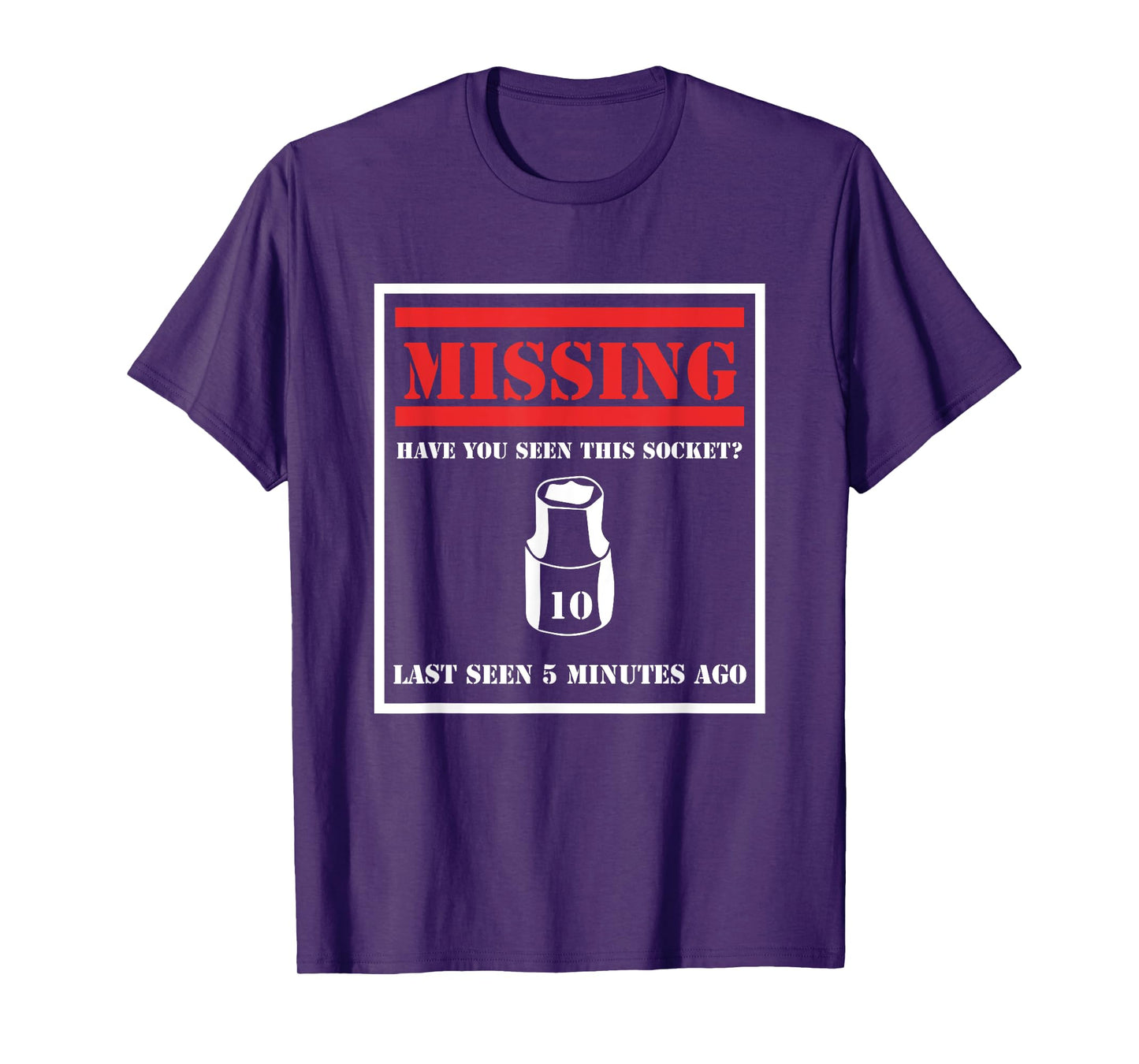Missing 10mm Socket Funny Mechanic T-Shirt