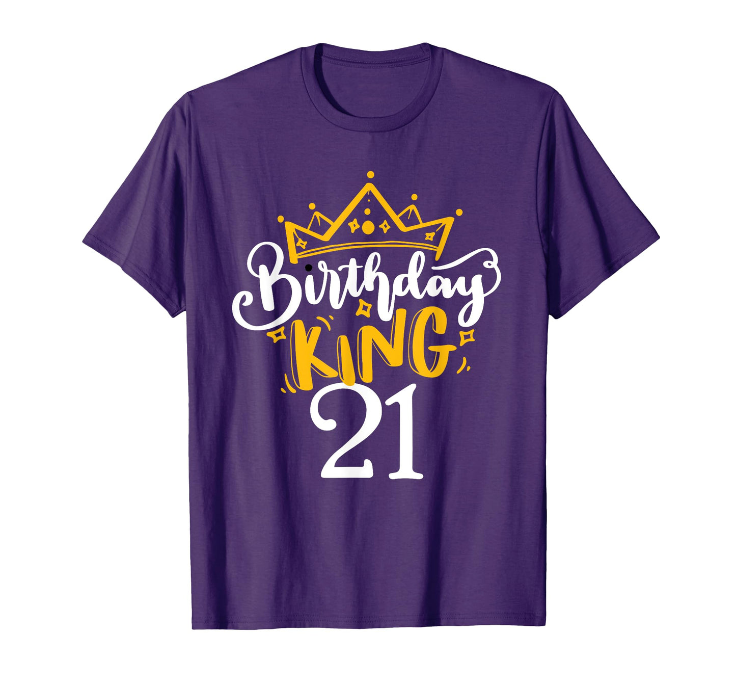 21st Birthday King 21 Years Old Party Ideas For Him T-Shirt