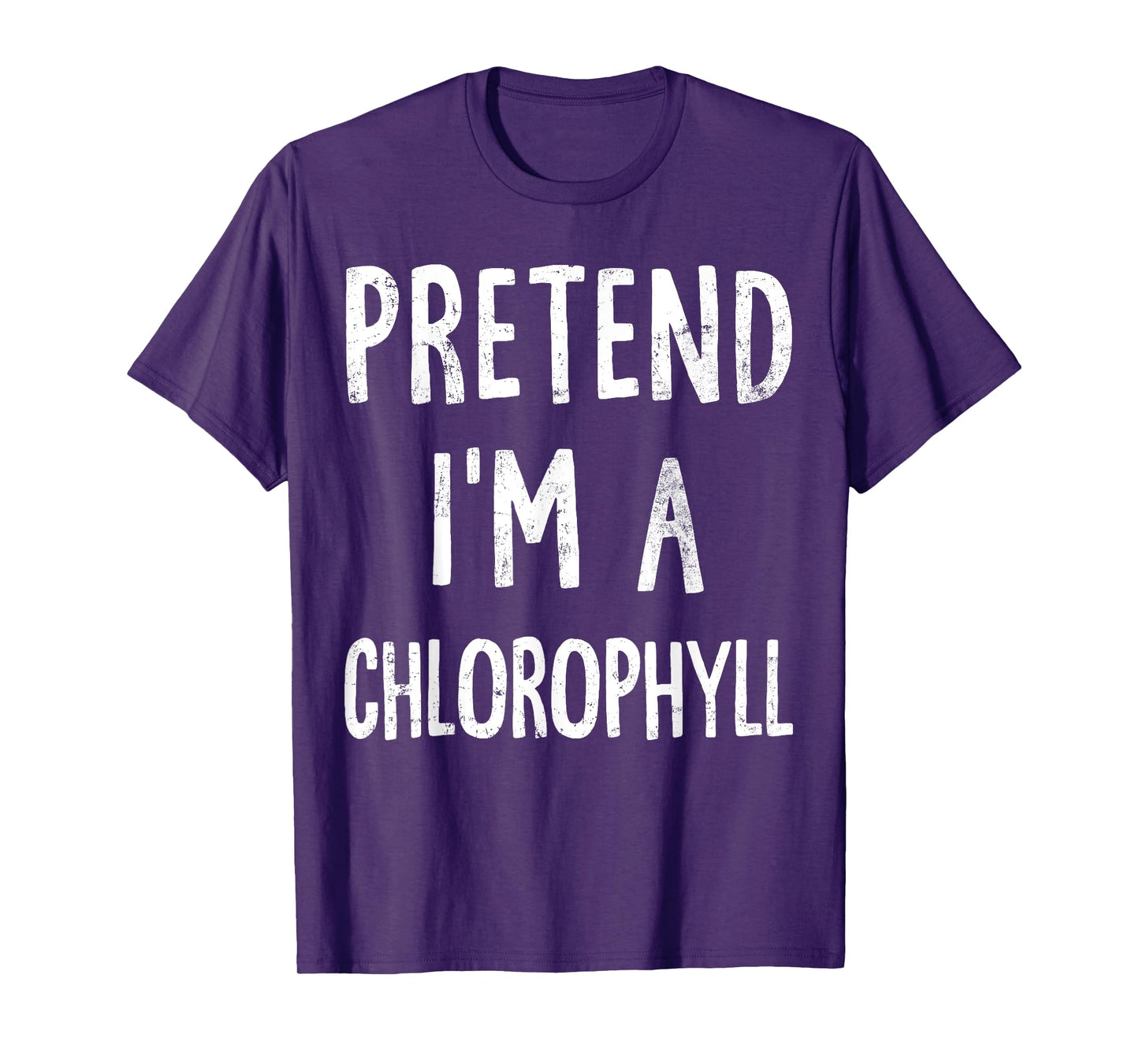 Pretend I'm A Chlorophyll Lazy Easy Halloween Costume T-Shirt