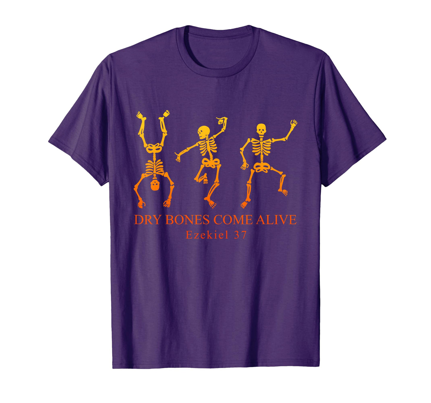Dry Bones Come Alive Ezekiel 37 Skeleton Halloween Quote T-Shirt