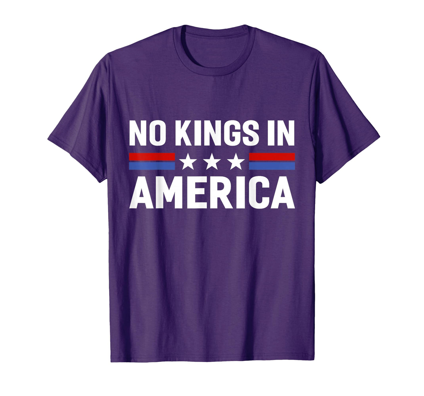 No Kings in America 2025 Protest Sign Patriotic Men Women T-Shirt