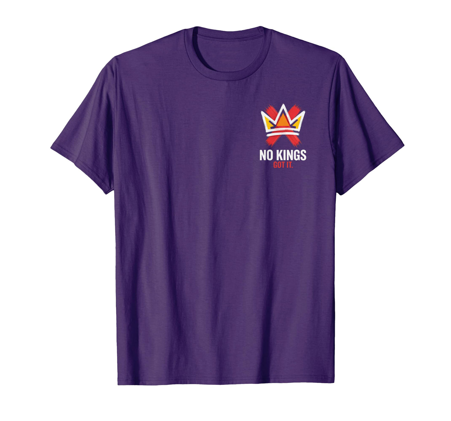 No Kings Got It Prideful Rebels Statement Empowerment Attire T-Shirt