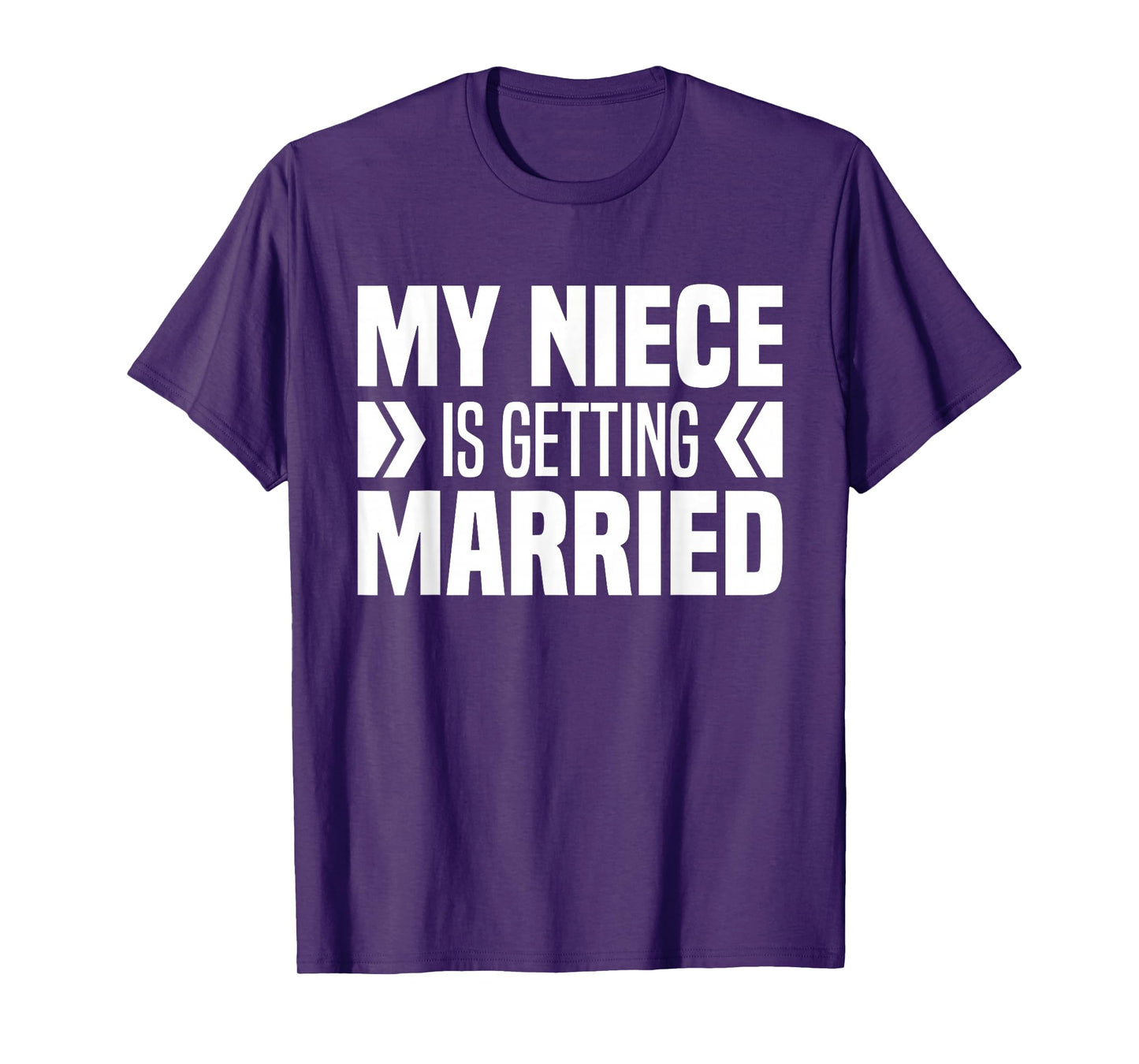 My Niece Is Getting Married - Aunt And Uncle Of The Bride T-Shirt