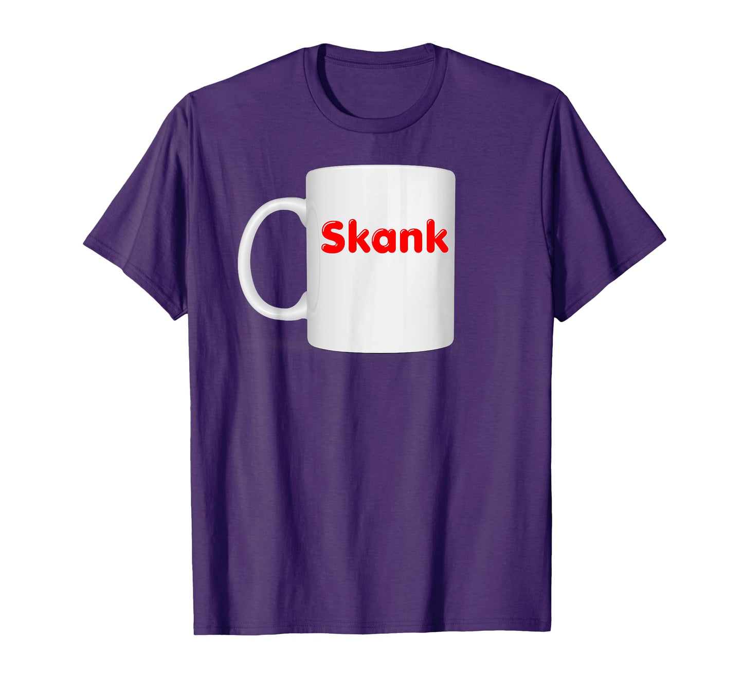 Inappropriate Skank Mug Design - Coffee Cup Clothes T-Shirt
