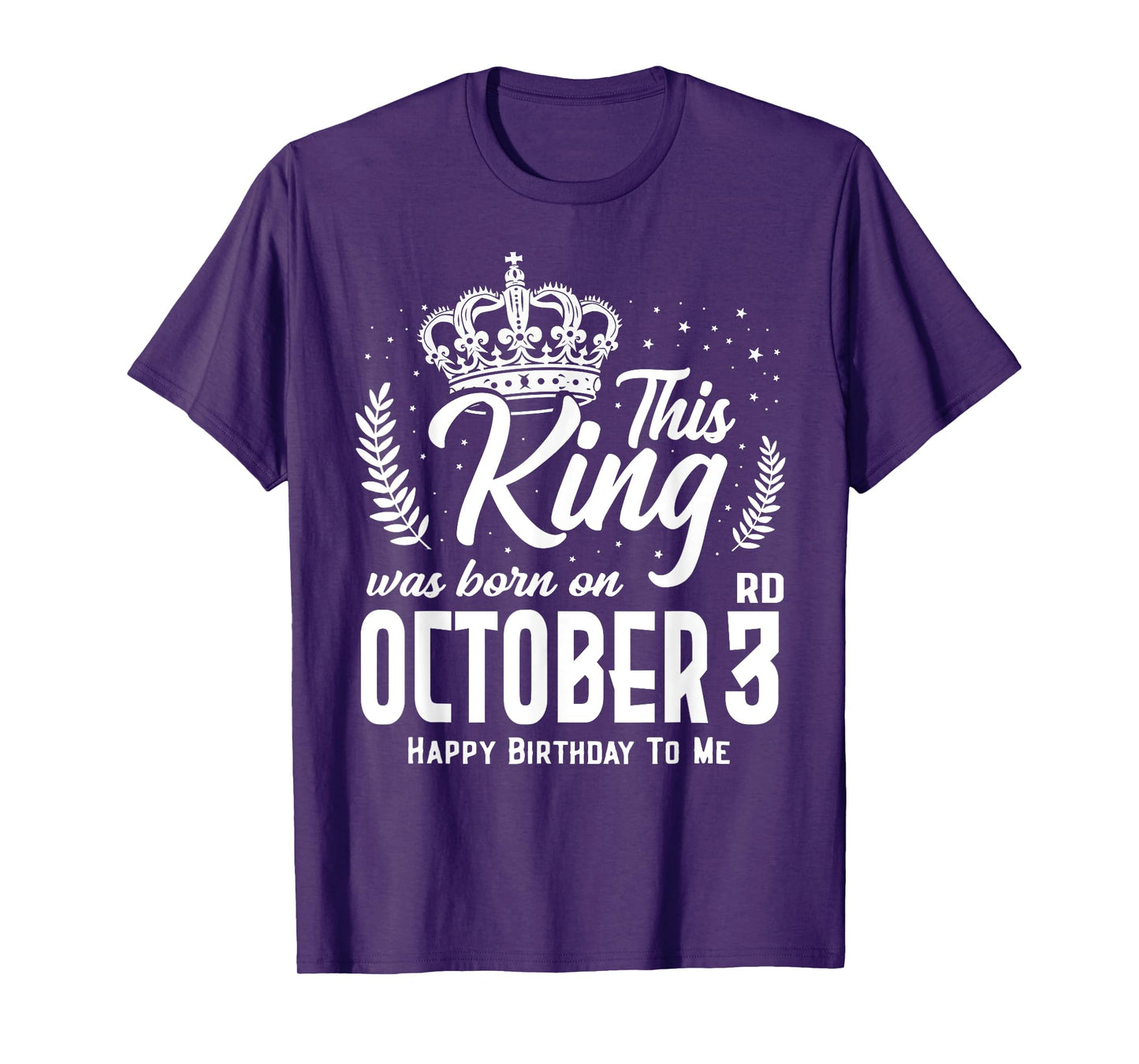 This King Was Born on October 3rd Funny Birthday Oct 3 T-Shirt