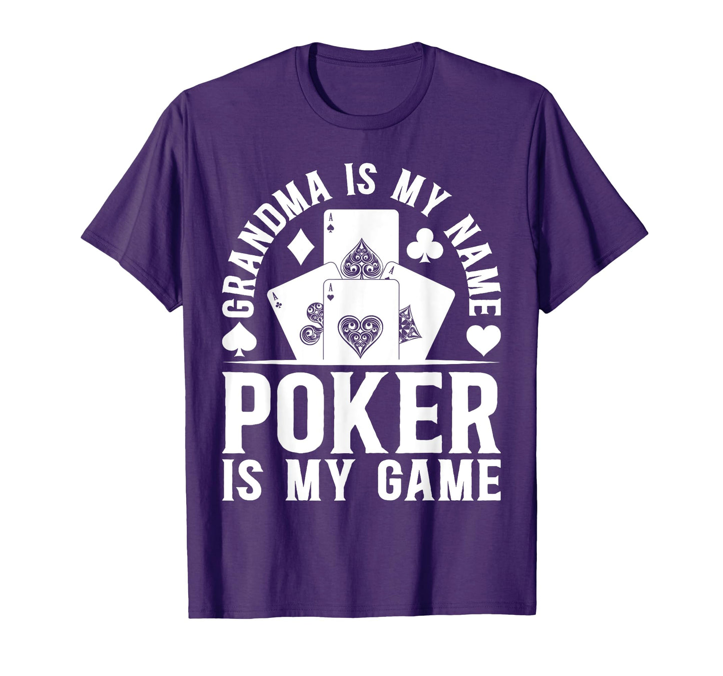 Poker Player Grandma Is My Name Poker Is My Game - Poker T-Shirt