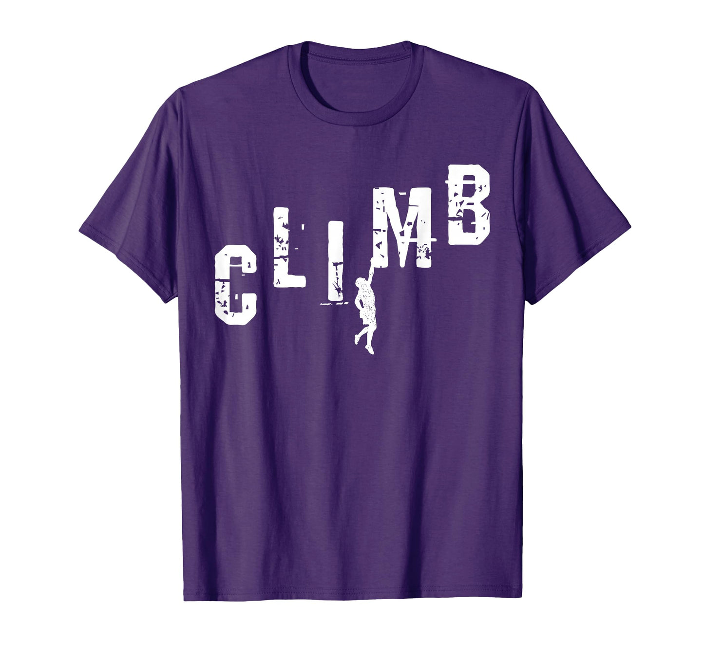 Climber Gift CLIMB Rock Climbing Bouldering Mountain T-Shirt