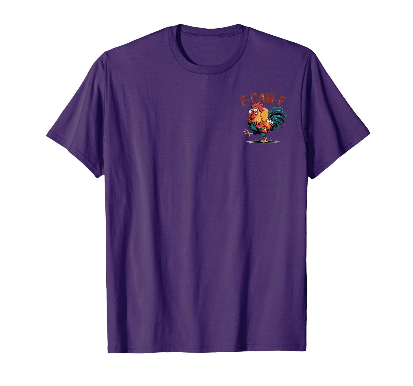 F-Caw-F Front and Back T-Shirt