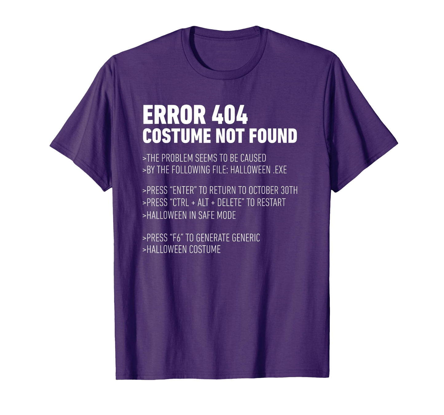 ERROR 404: COSTUME NOT FOUND Perfect Halloween Costume T-Shirt