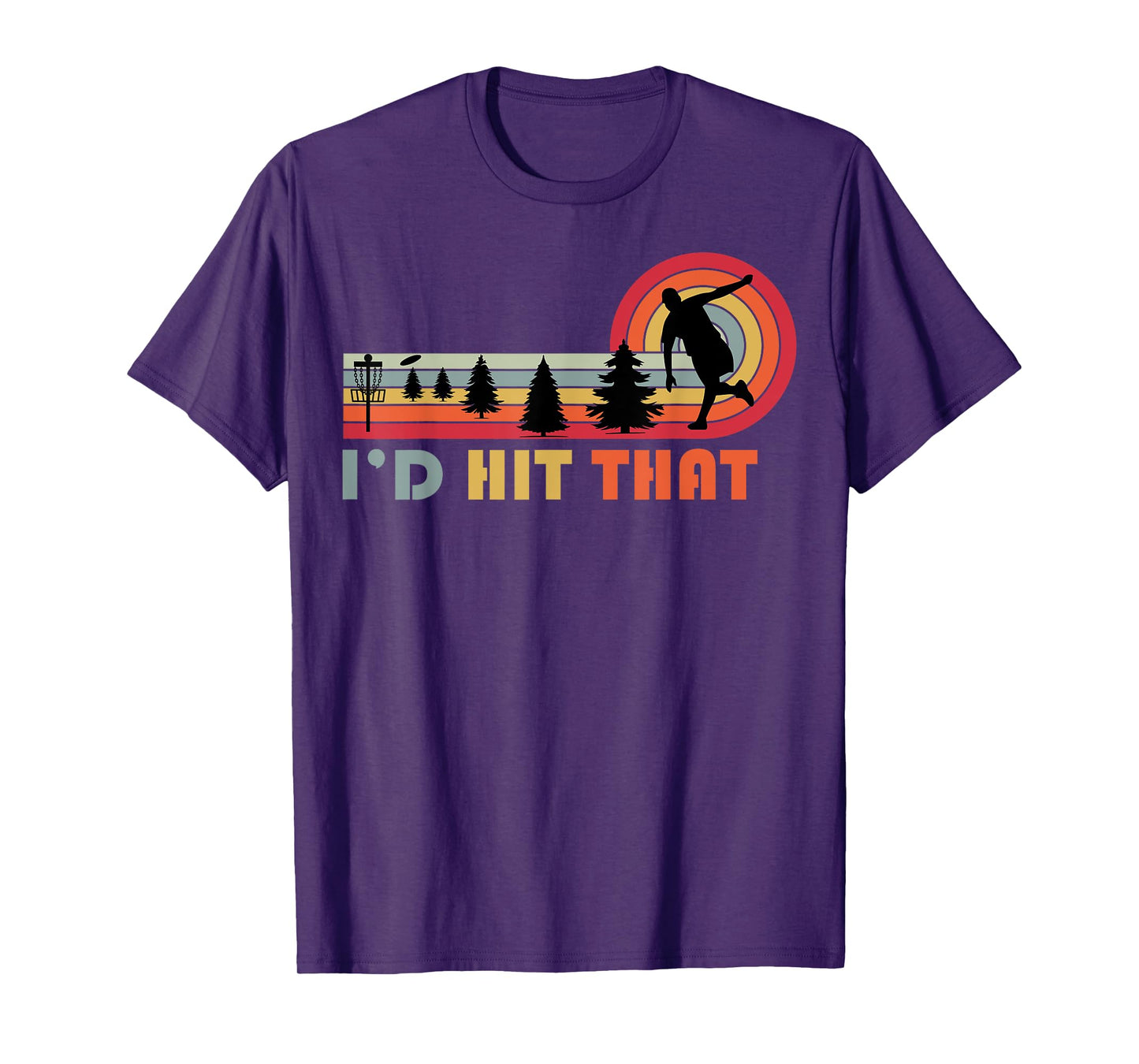 Disc Golf I'd Hit That Frisbee Funny Golfer Retro Men Dad T-Shirt