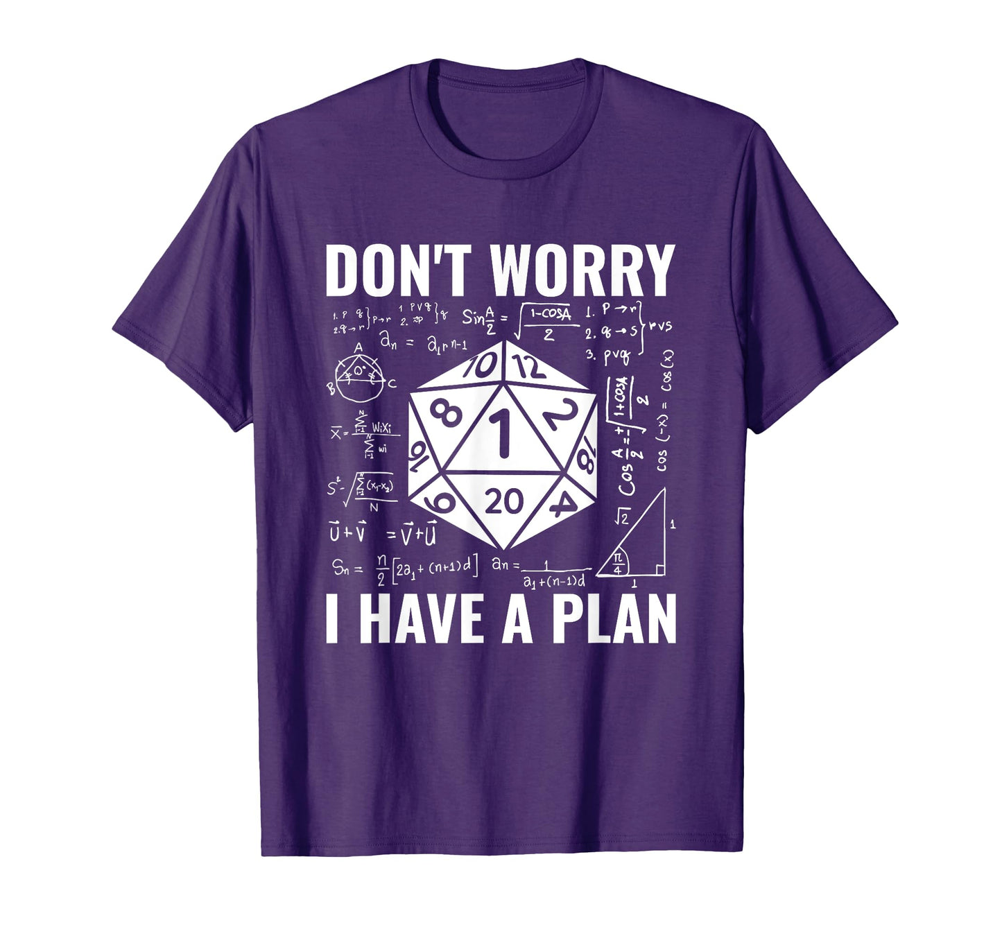 Don't Worry I Have A Plan Role Playing Tabletop RPG Gamer T-Shirt
