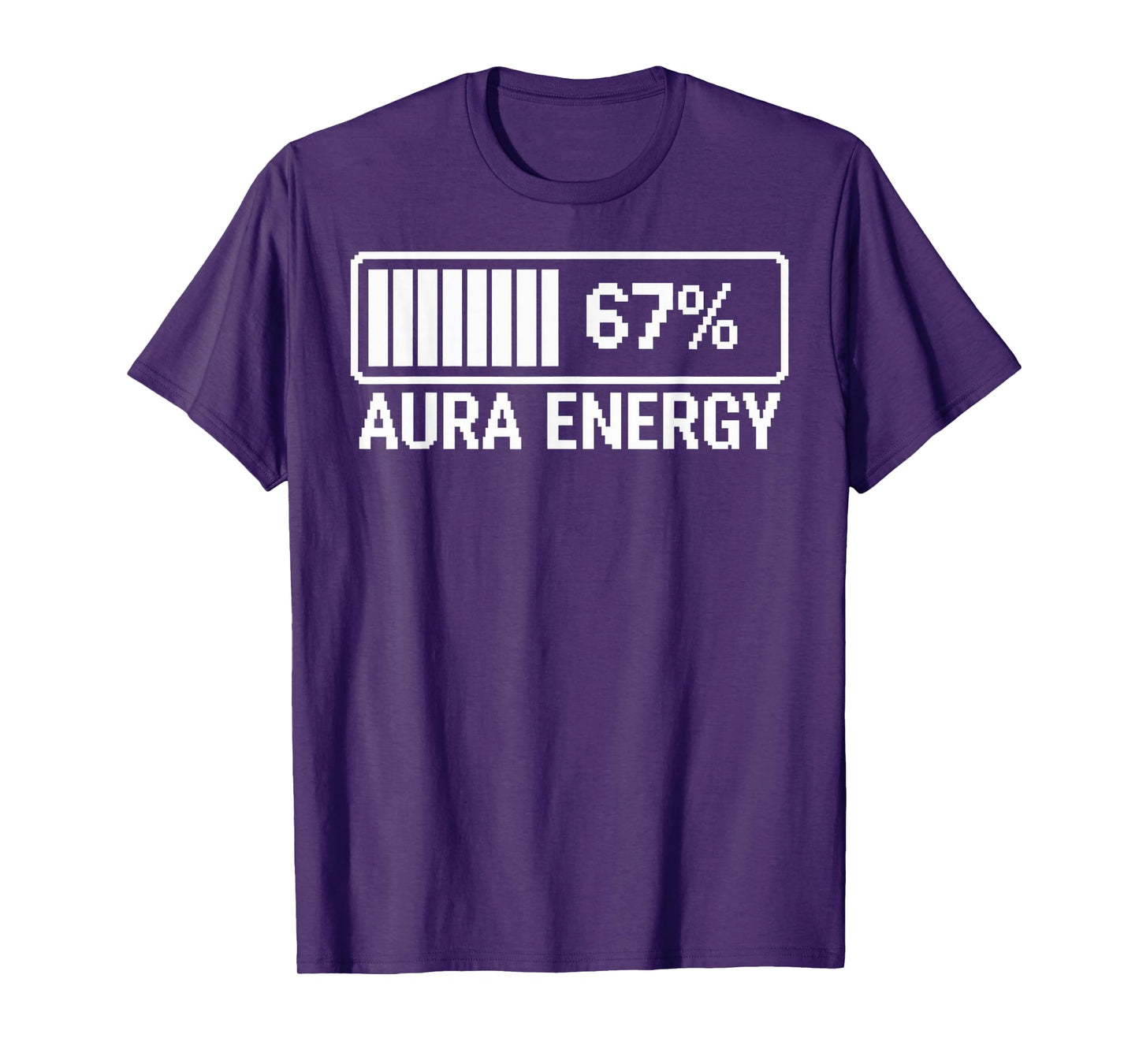 Aura Energy at 67 Six Seven Meme T-Shirt