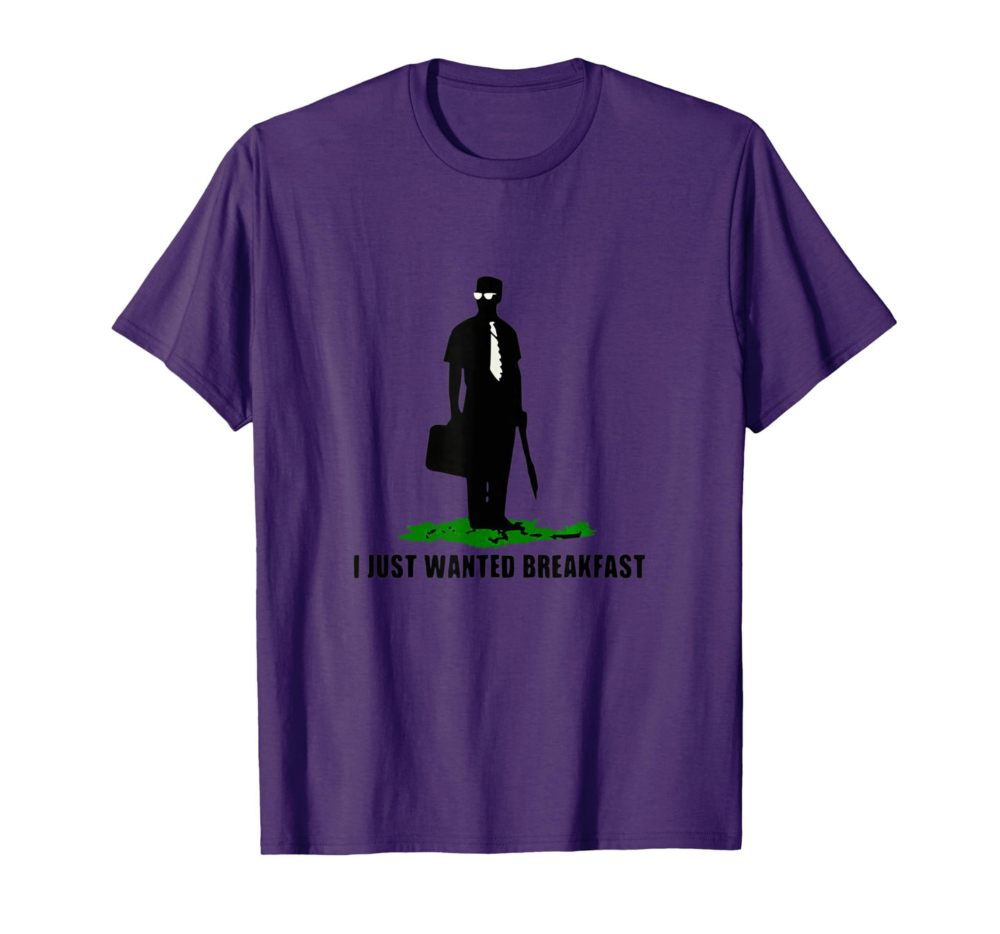 Funny Quote I Just Wanted Breakfast T-Shirt
