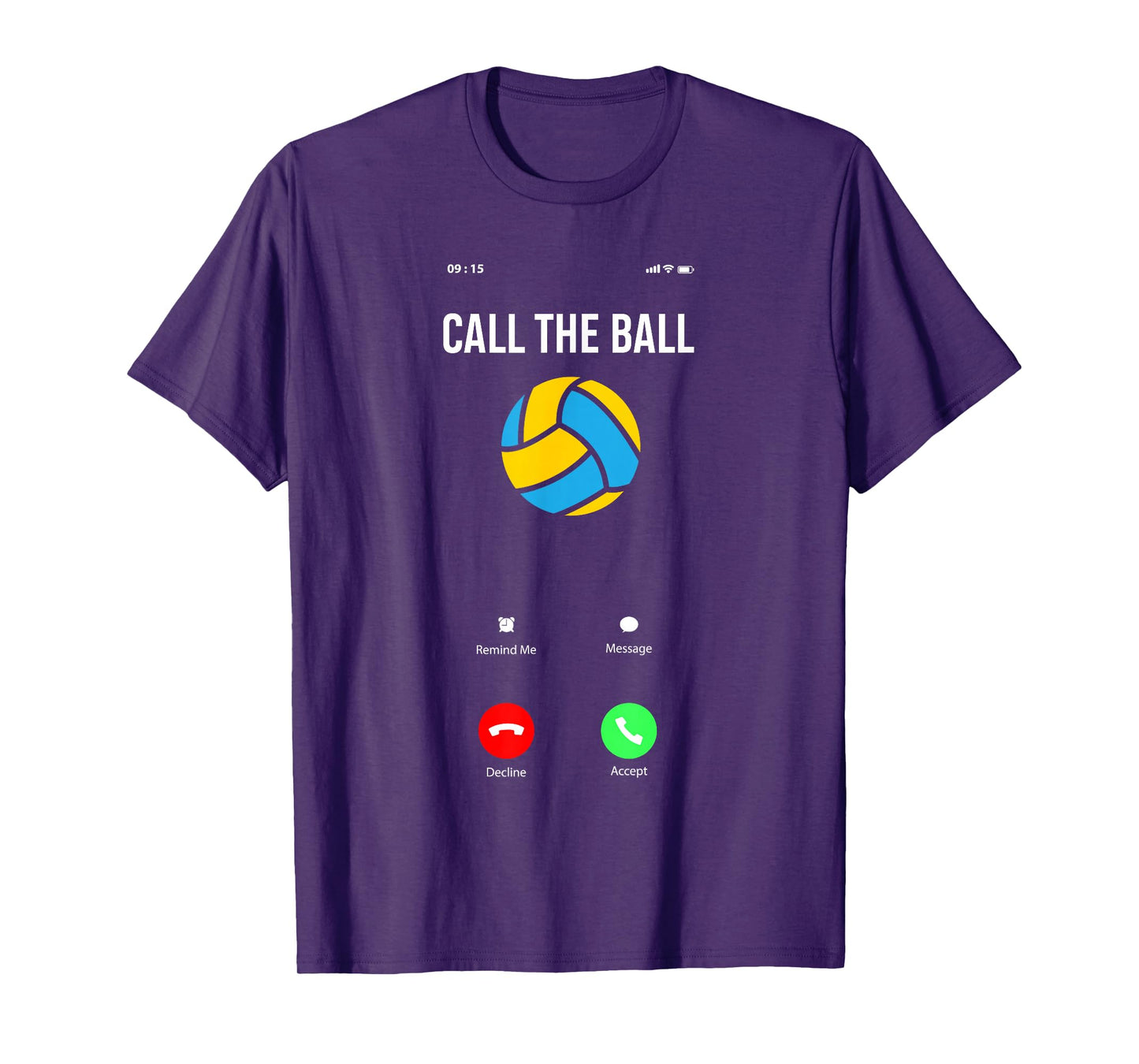 Call The Ball Funny Volleyball T-Shirt