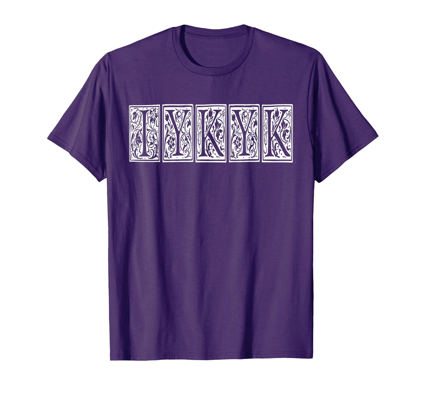 IYKYK T-Shirt