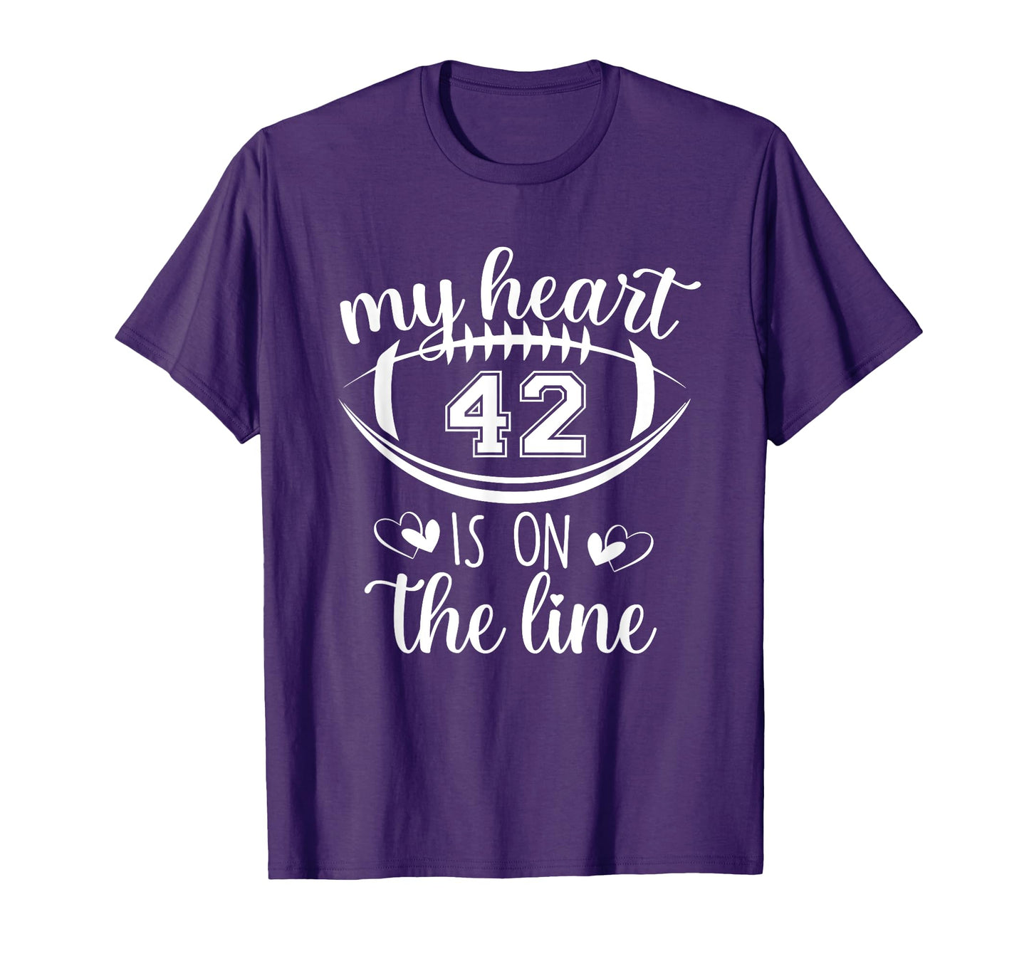 Custom Football Player Number 42 My Heart Is On The Line T-Shirt