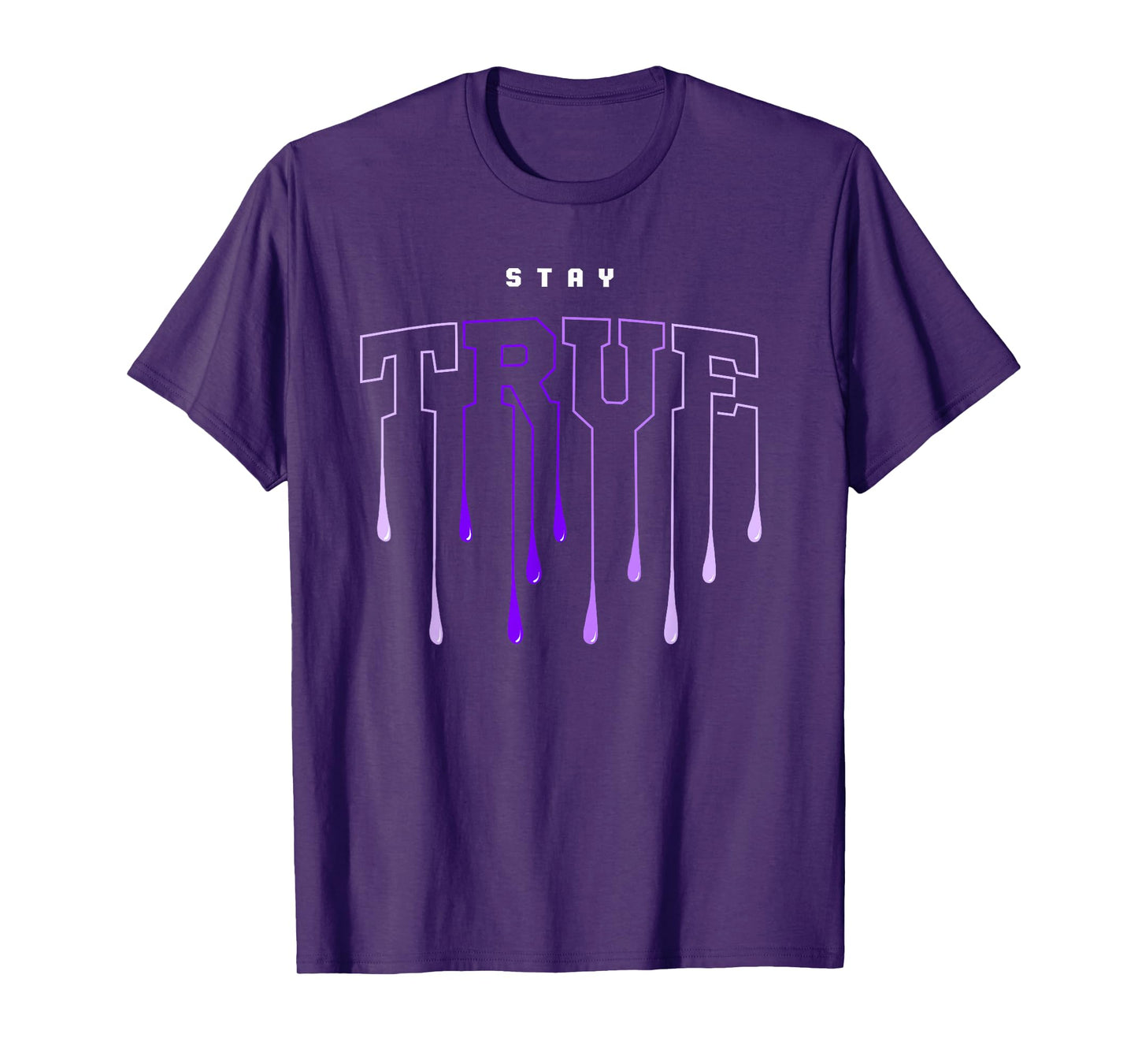 Purple Stay True Purple Color Graphic T-Shirt