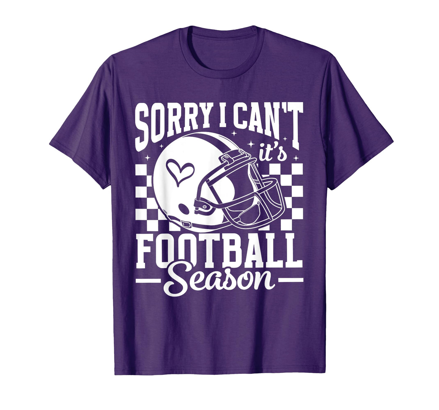 Sorry I Can't It's Football Season Game Day Touchdown Season T-Shirt
