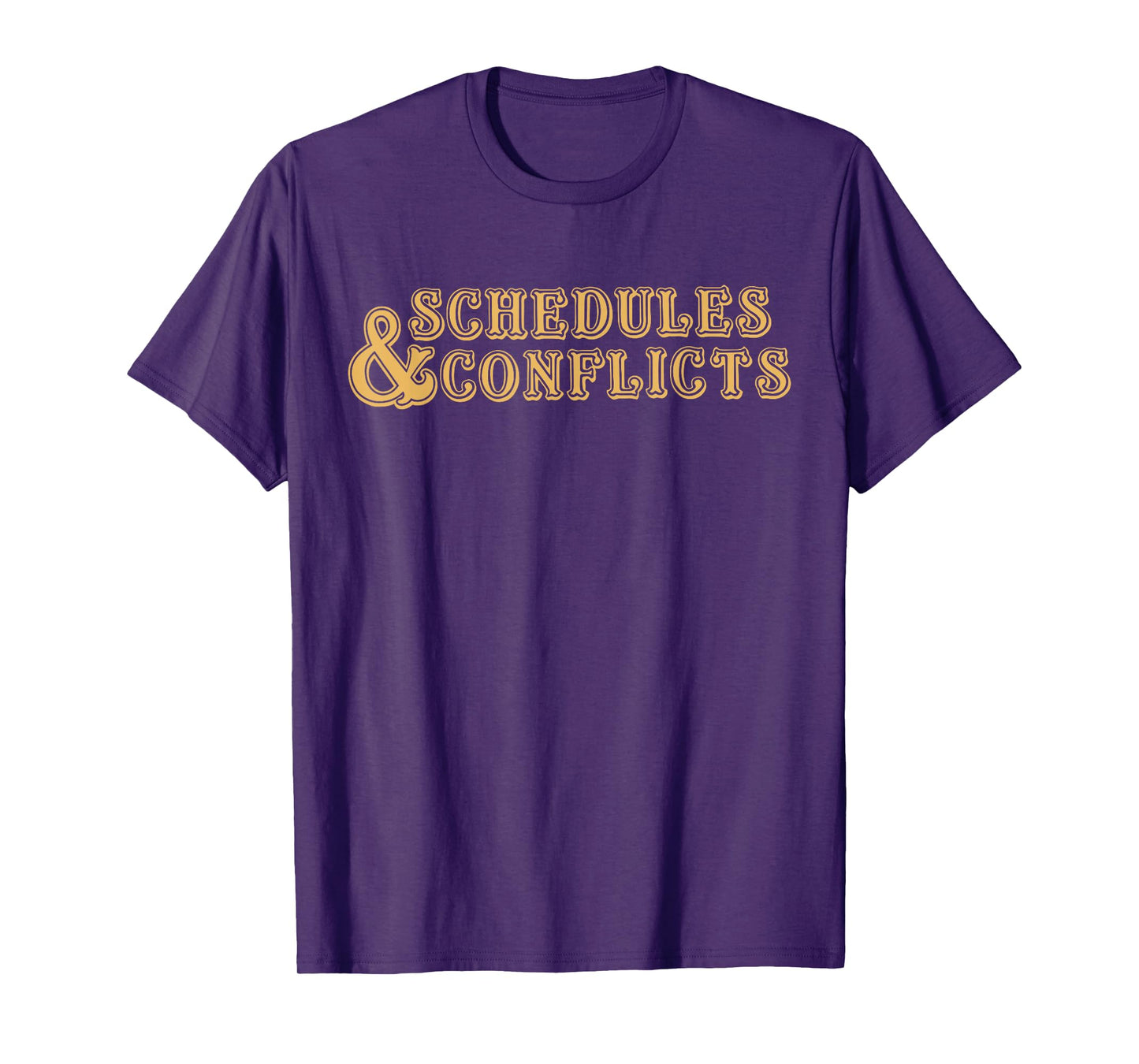 Schedules & Conflicts Design T-Shirt