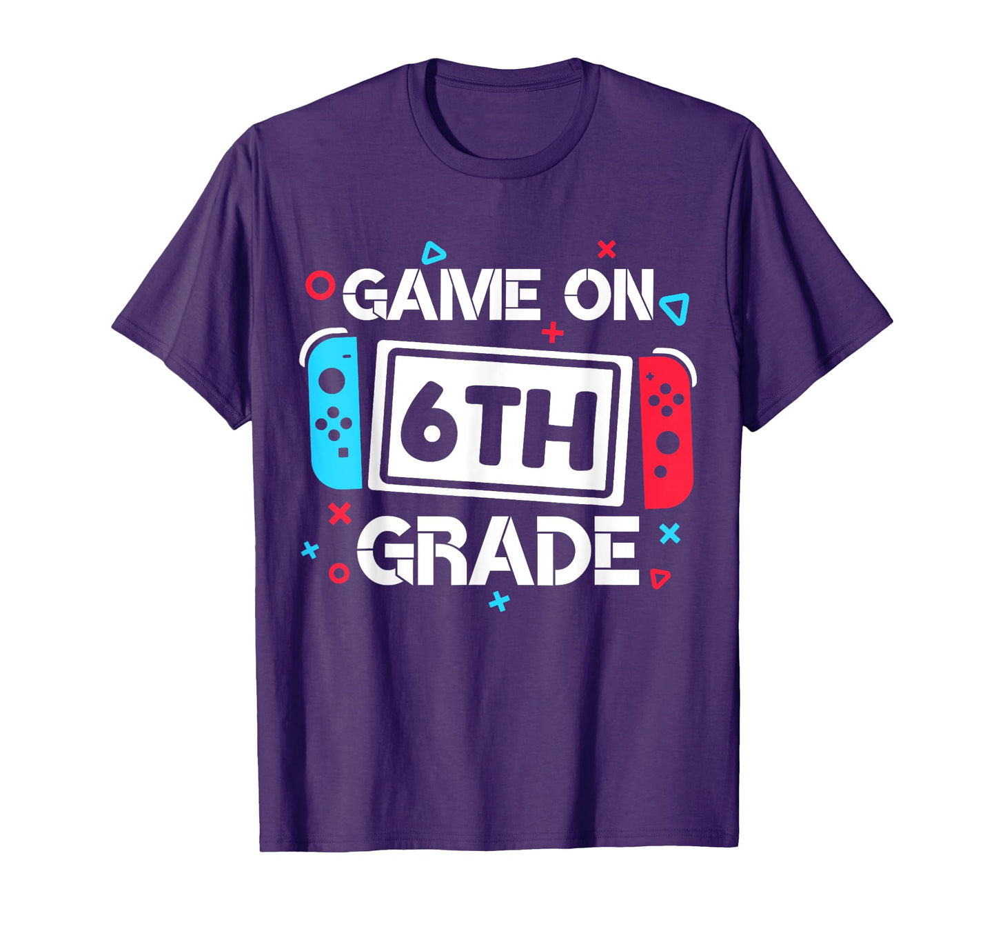 Game On 6th Grade Gamer Teacher Student Gift Back to School T-Shirt for Men Women Girls Kids