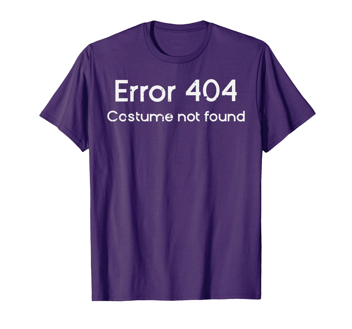 Halloween Tech Error 404 Costume Not Found Funny Men Women T-Shirt
