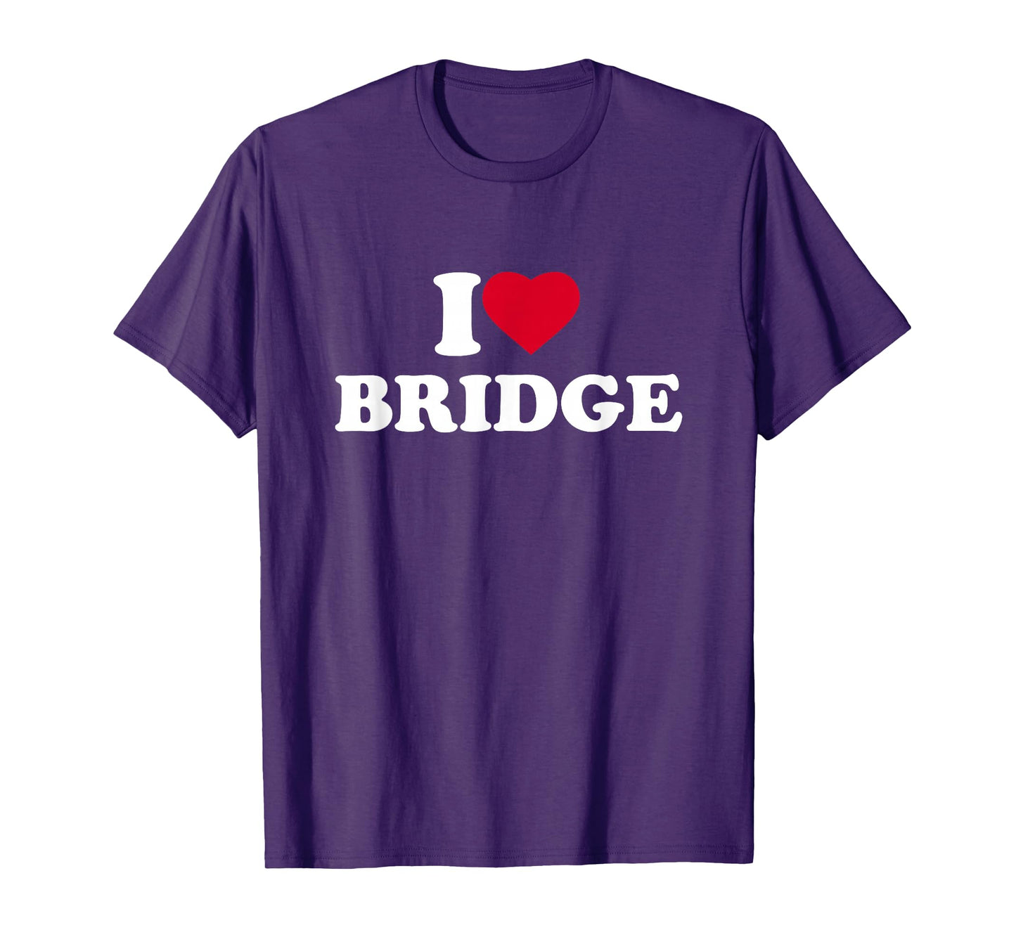 I Love Heart Bridge Lover Card Game Player T-Shirt