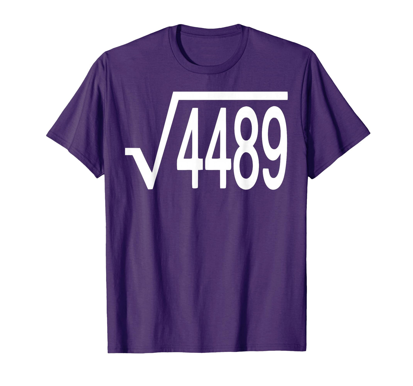 Square Root 4489 Slang Math Teacher Six Seven 6 7 Meme 67 T-Shirt