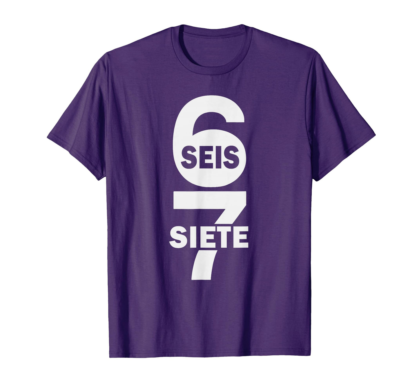 SEIS Siete Six Seven Spanish Funny 67 Meme Mexican T-Shirt