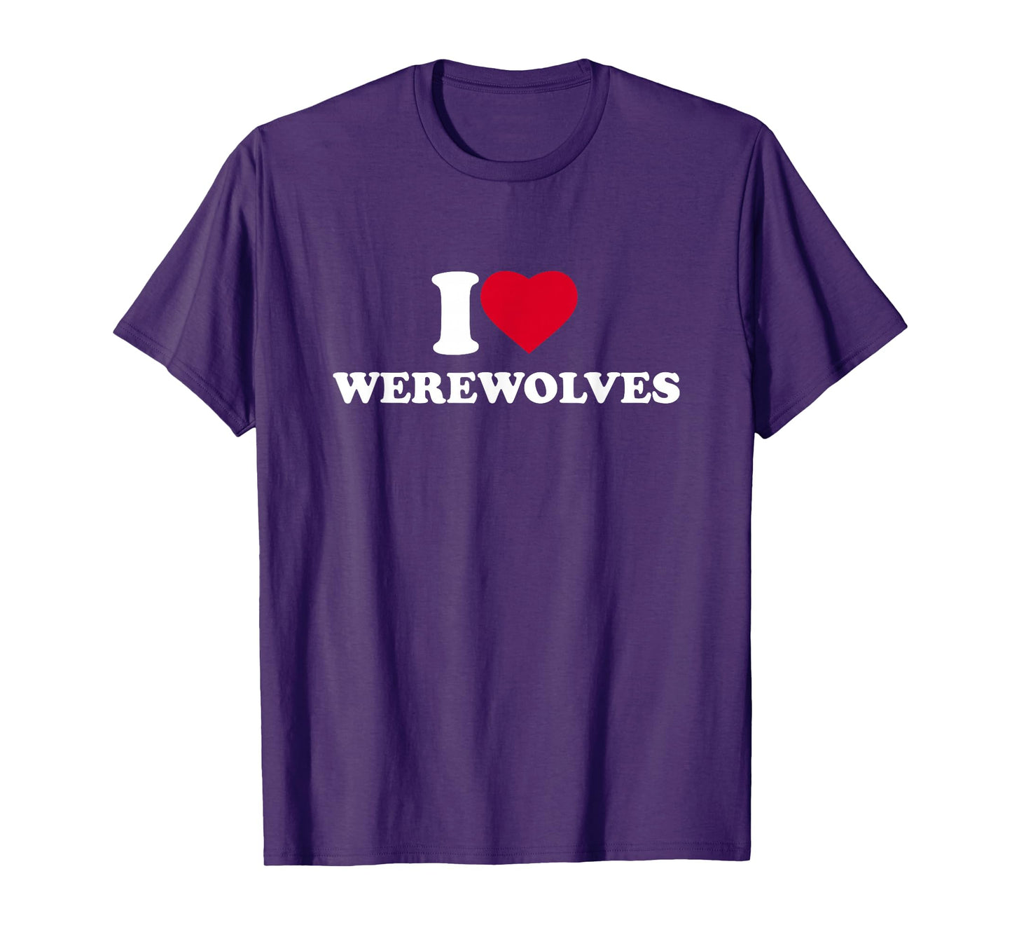I Love Werewolves I Heart Werewolves Lover T-Shirt