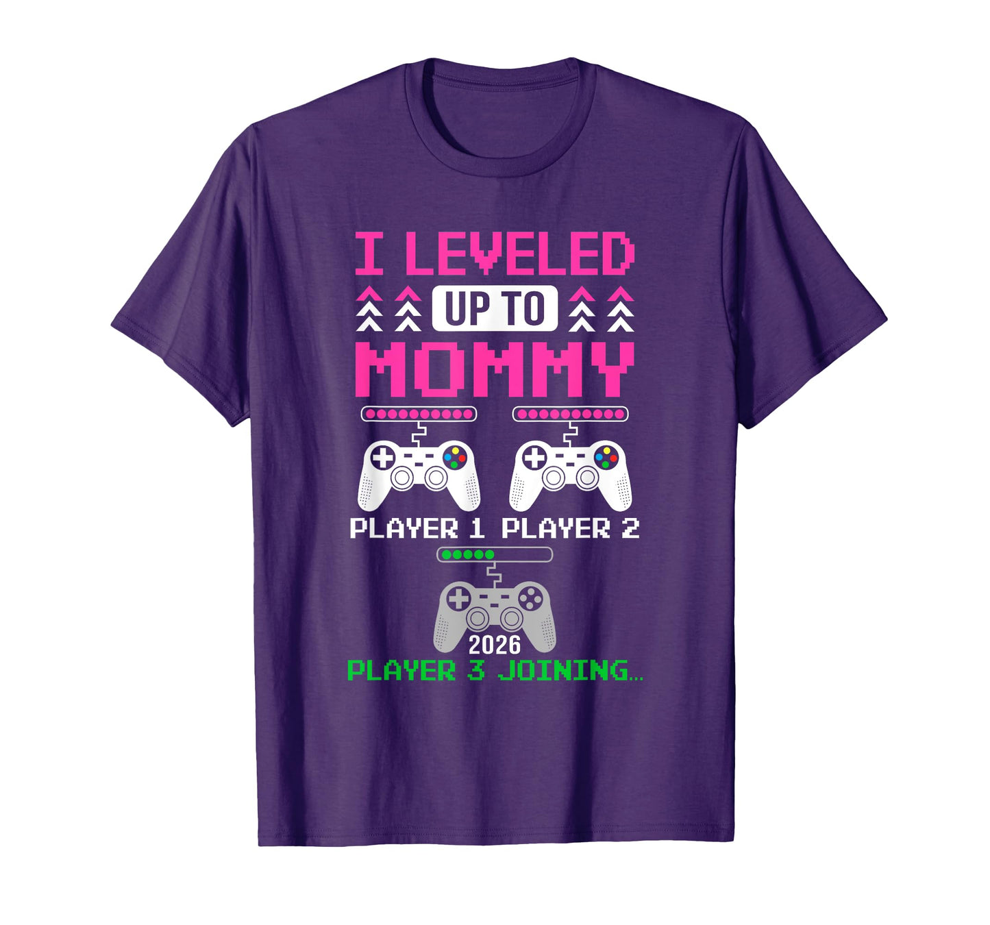 Leveled Up To Mommy Again Funny Funny Gamer Mom Est 2026 T-Shirt