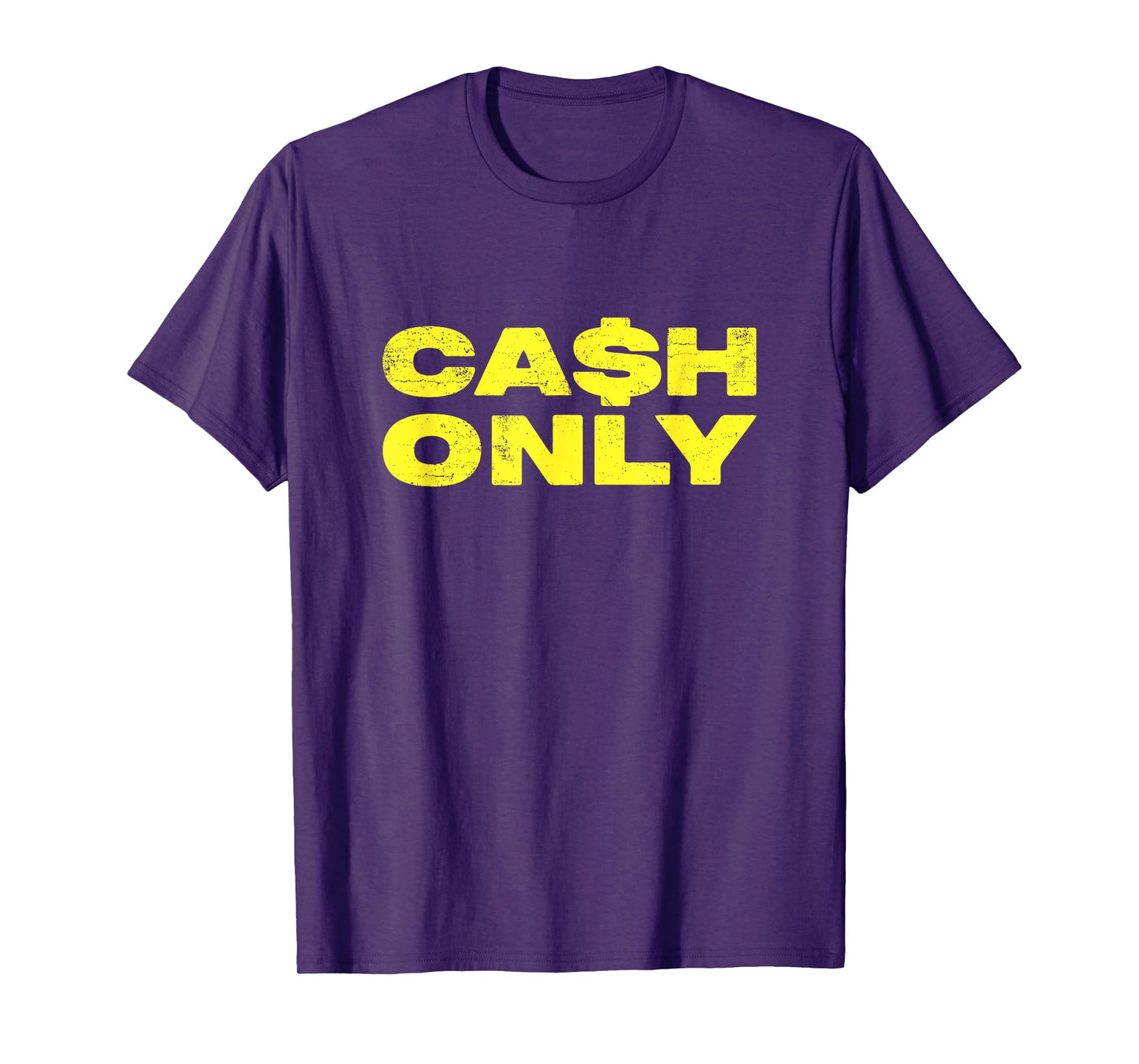 Cash Only T-Shirt