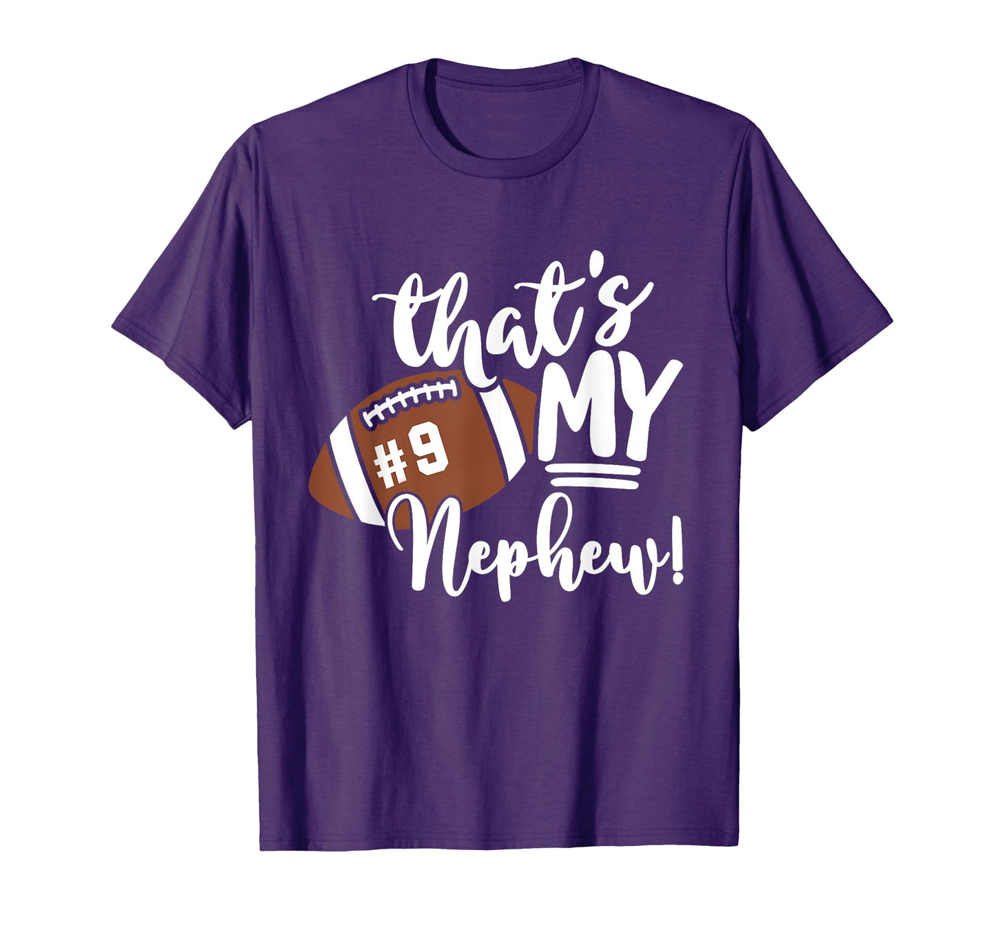 That's My Nephew Football 9 Jersey Number Vintage Mom Dad T-Shirt