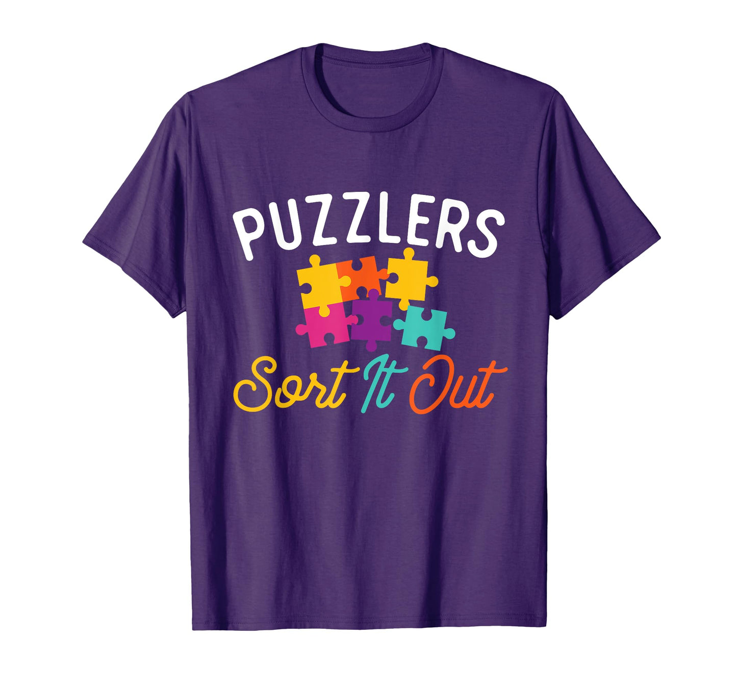 Puzzlers Sort It Out - Puzzles Game Puzzle Lover Hobbyist T-Shirt