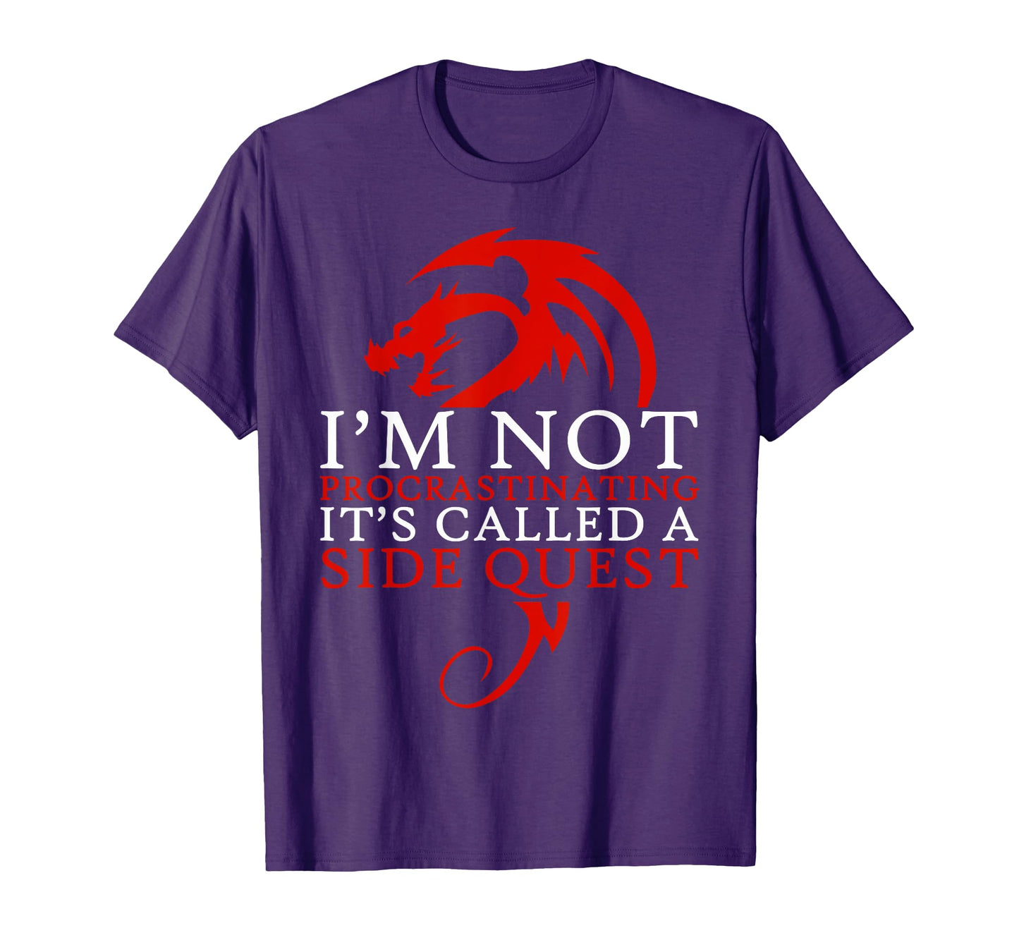 I'm Not Procrastinating It's Called A Side Quest T-Shirt