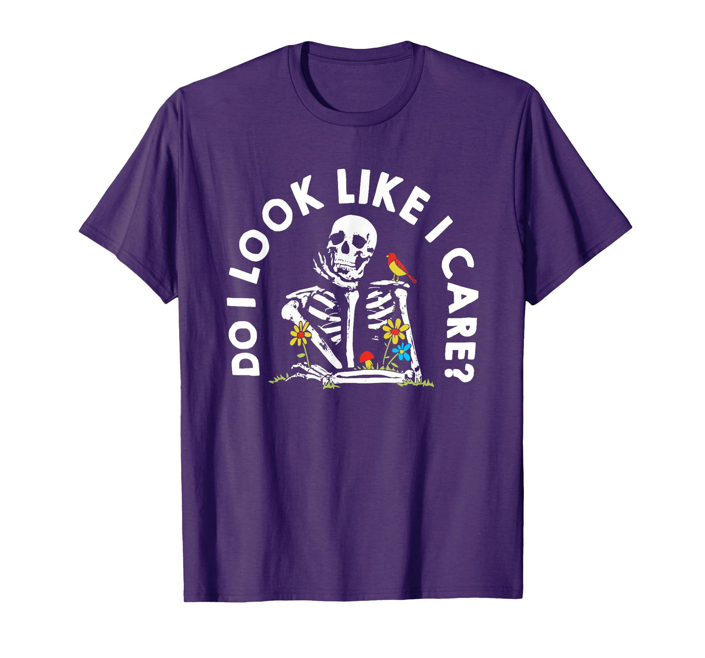 Do I Look Like I Care? T-Shirt