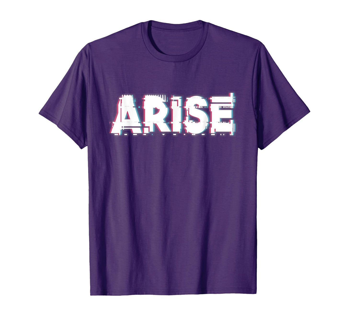 Arise Men Women Kids T-Shirt