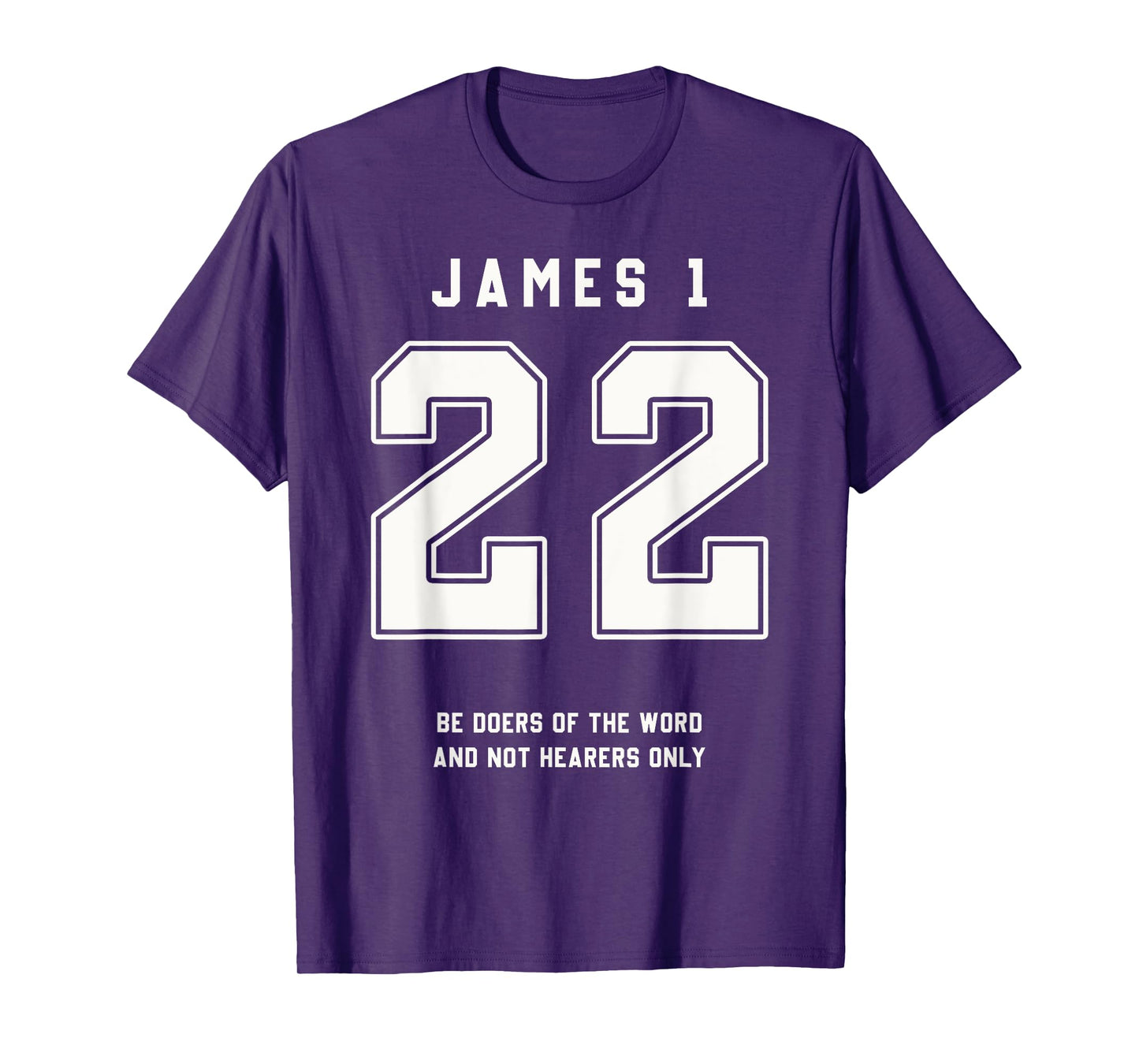 James 1:22 Be Doers Bible Verse Team Sports Jersey Christian T-Shirt