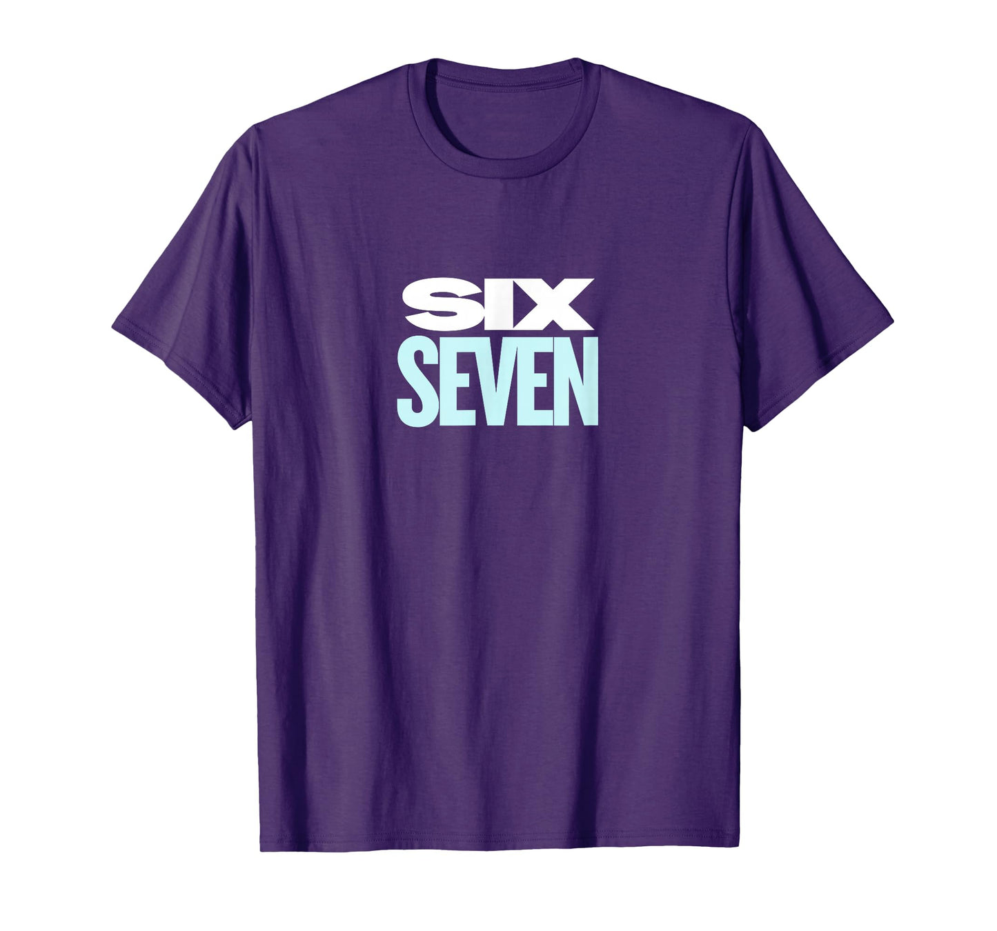 Six Seven 6 7 Design T-Shirt