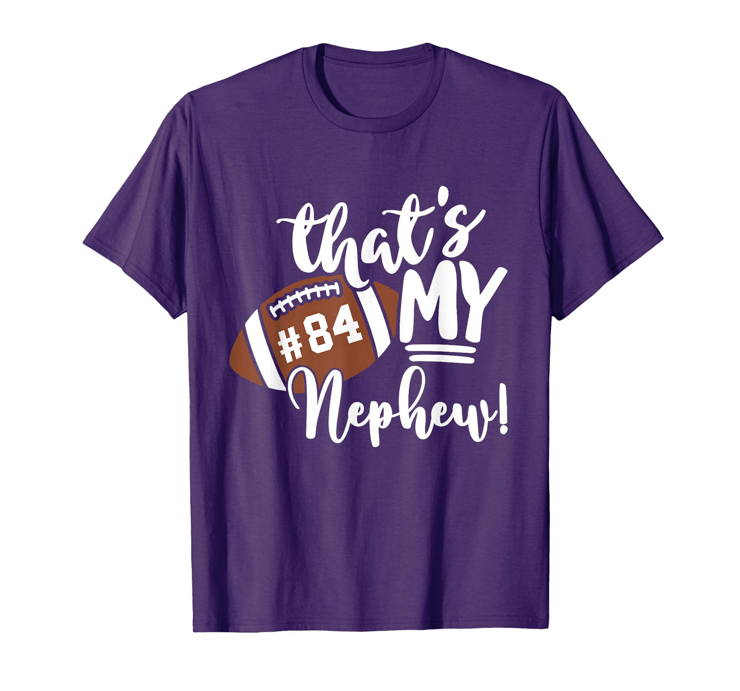 That's My Nephew Football 84 Jersey Number Vintage Mom Dad T-Shirt