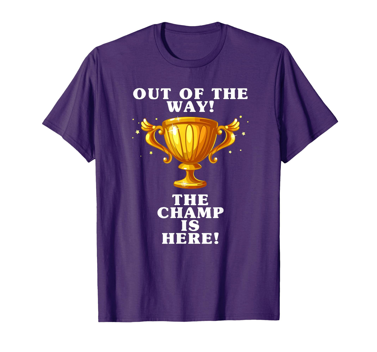 The champ is here, winner, 1st place, winner, tournament T-Shirt