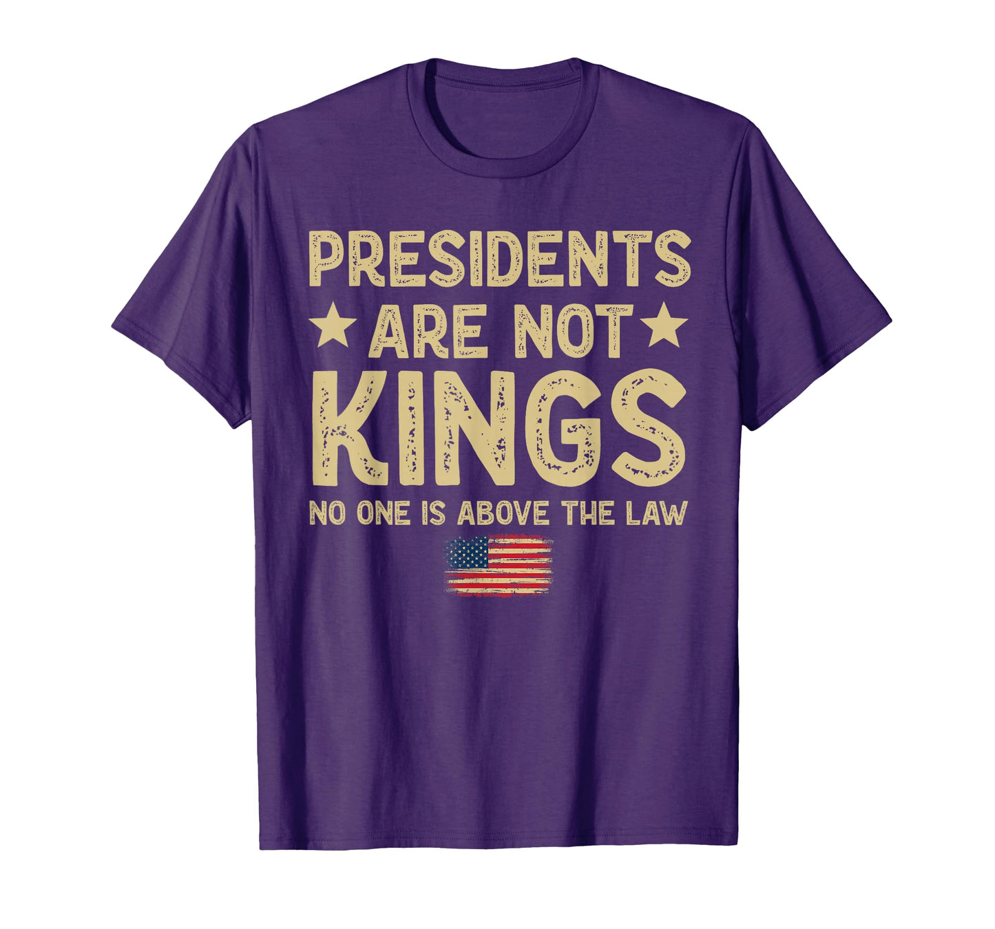 Presidents Are Not Kings USA Flag No Kings In America T-Shirt