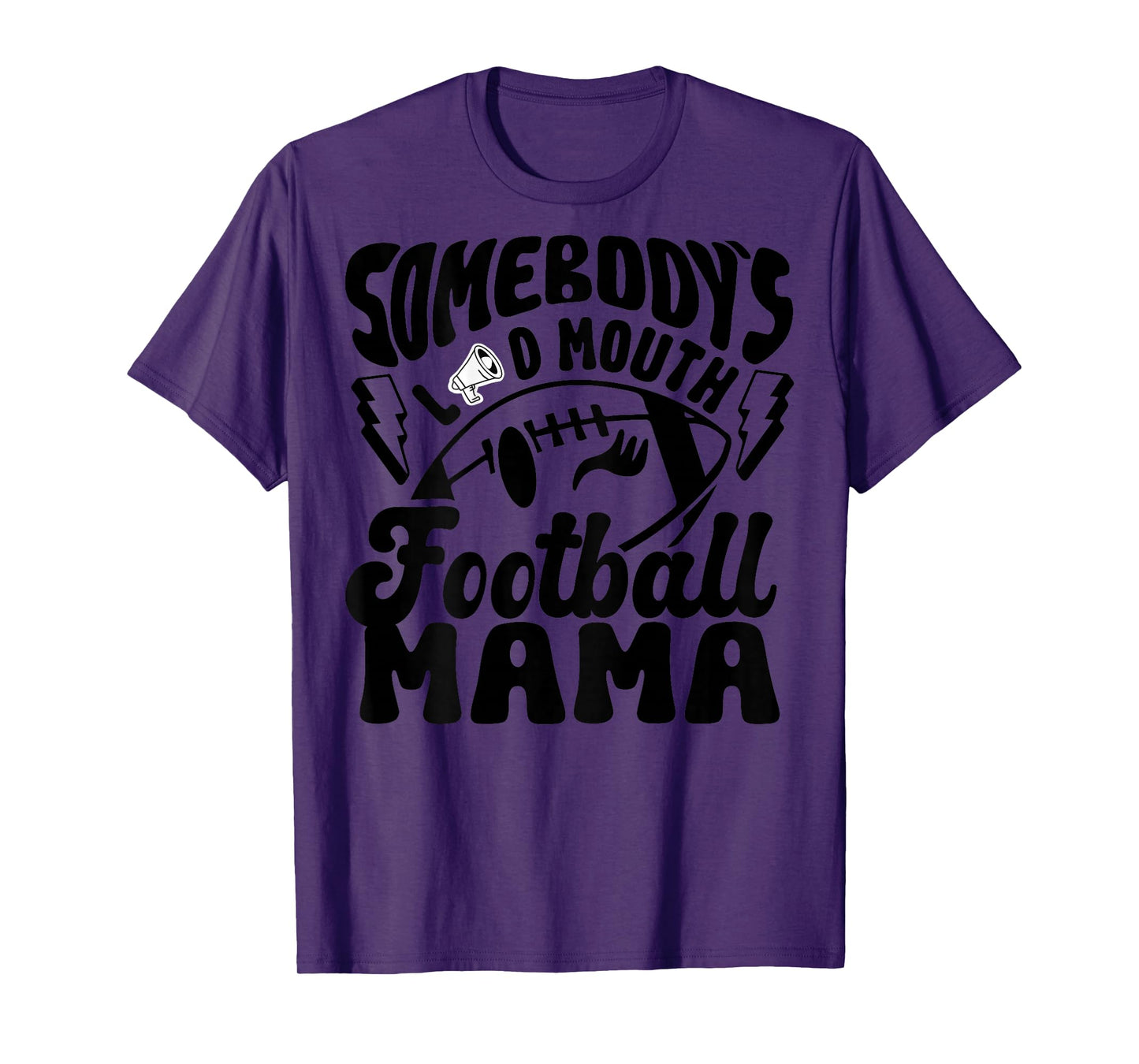(Back) Somebody's Loud Mouth Football Mom Football Player T-Shirt
