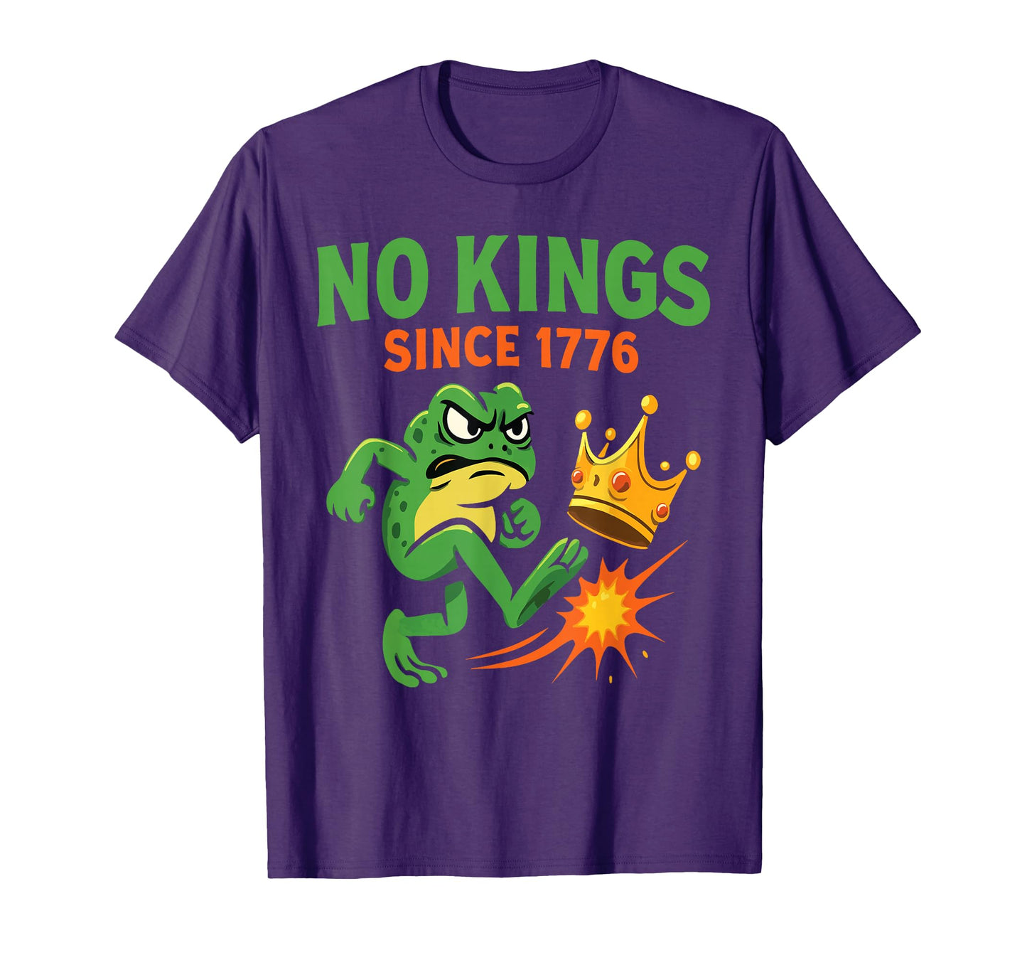 Funny America Design Angry Frog No Kings Since 1776 T-Shirt